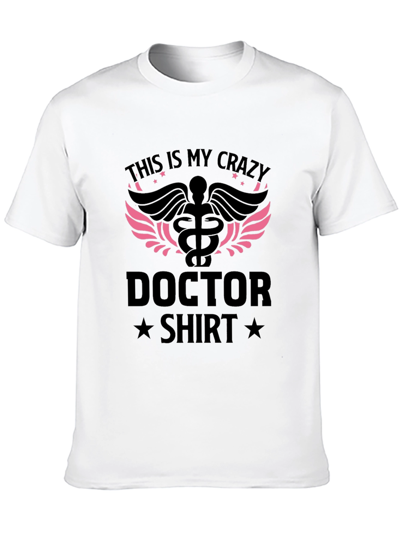 Crazy Doctor T-Shirt - Medical Humor Tee