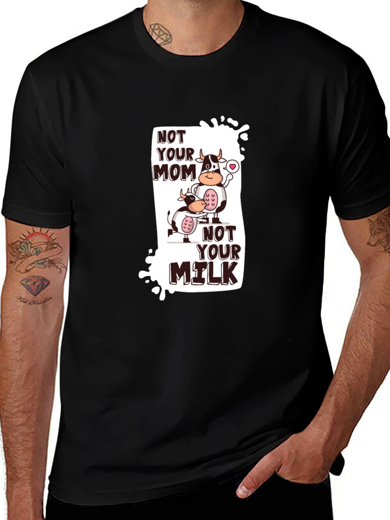 Not Your Mom Not Your Milk T-Shirt Vegan Tee