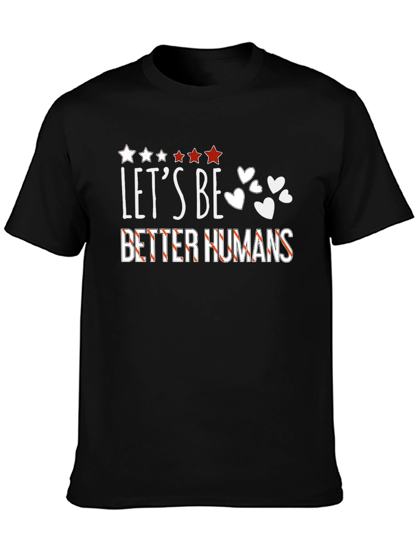 Lets Be Better Humans Black Graphic Tee