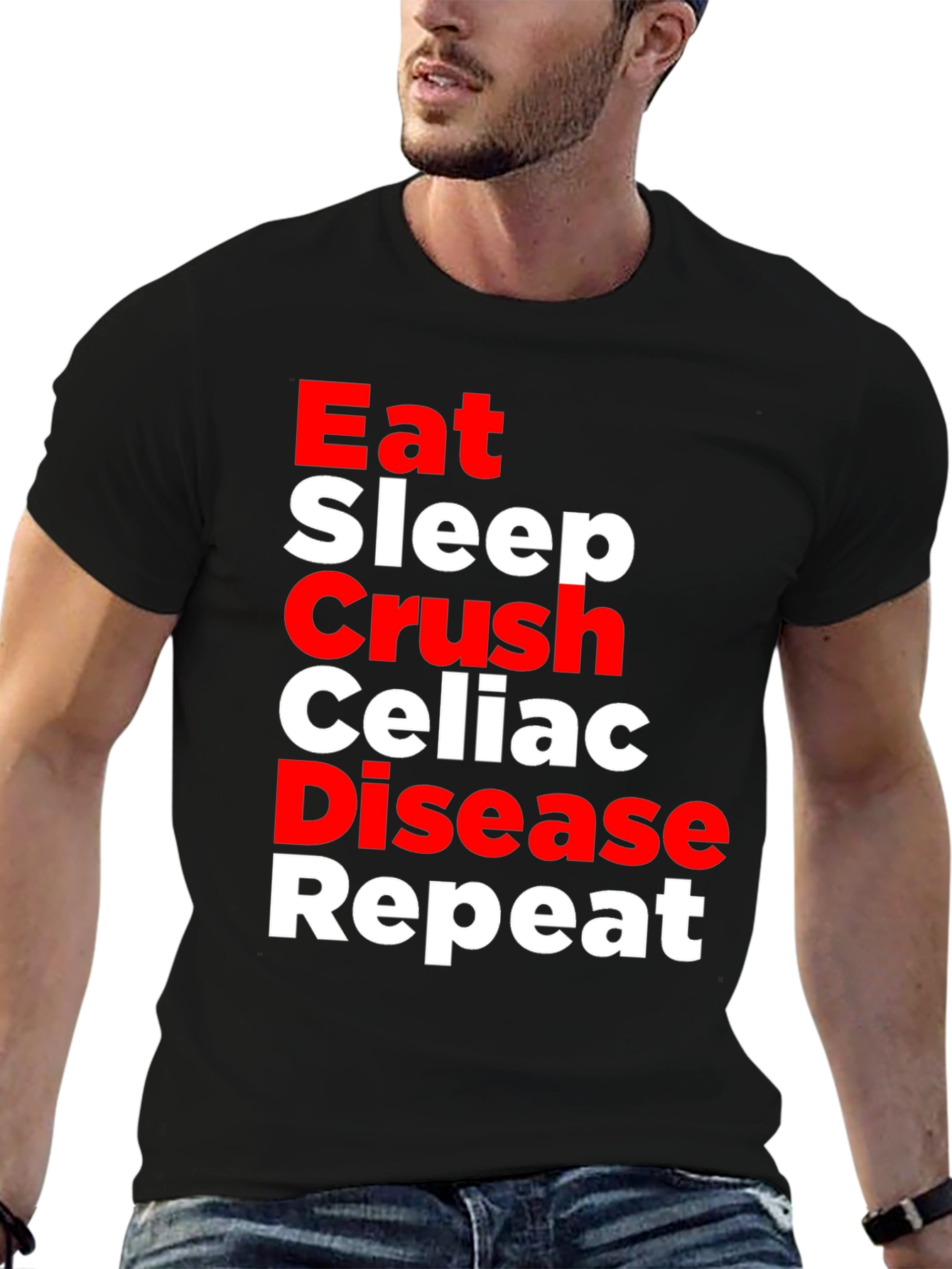Eat Sleep Crush Celiac Disease Repeat T-Shirt