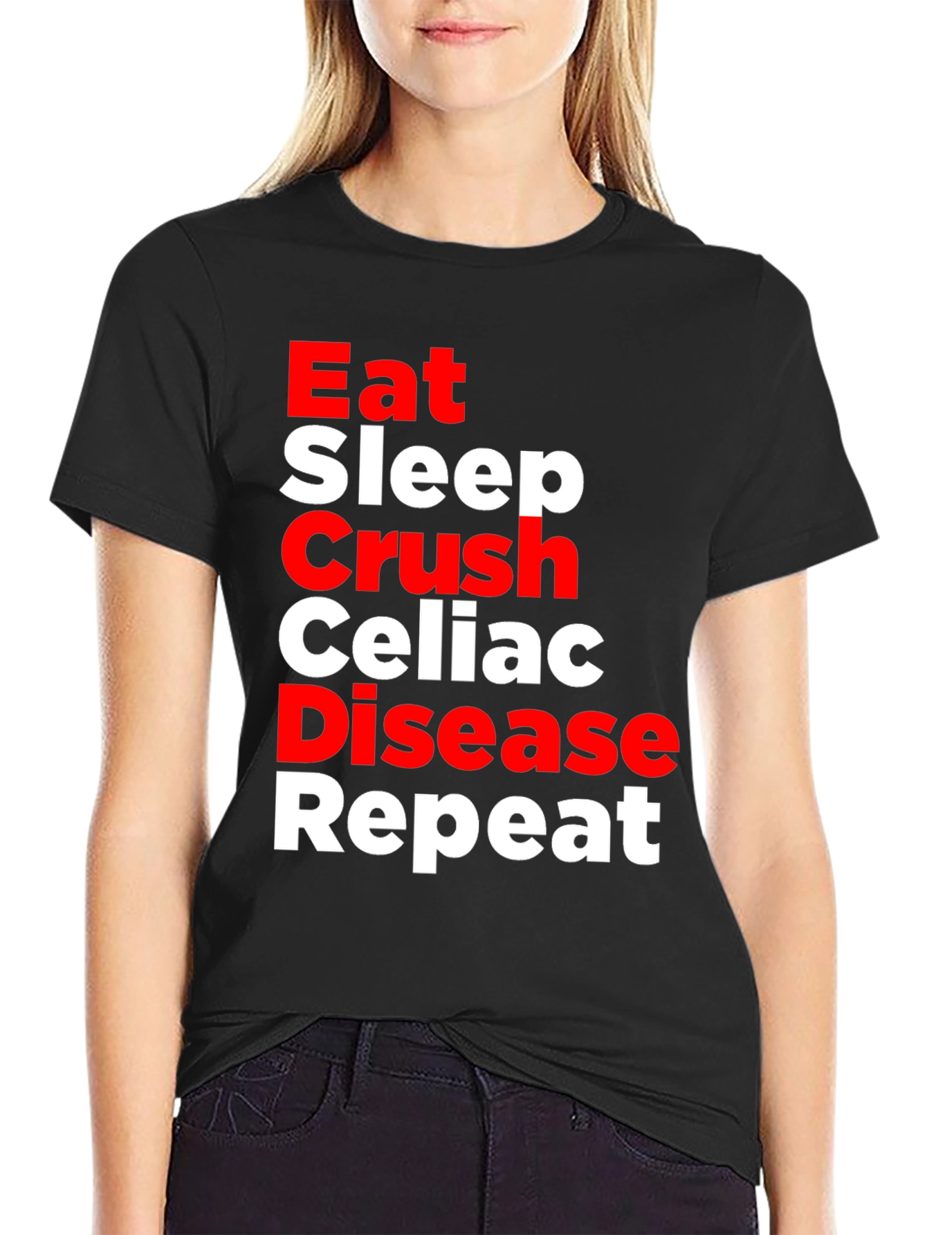Eat Sleep Crush Celiac Disease Repeat T-Shirt