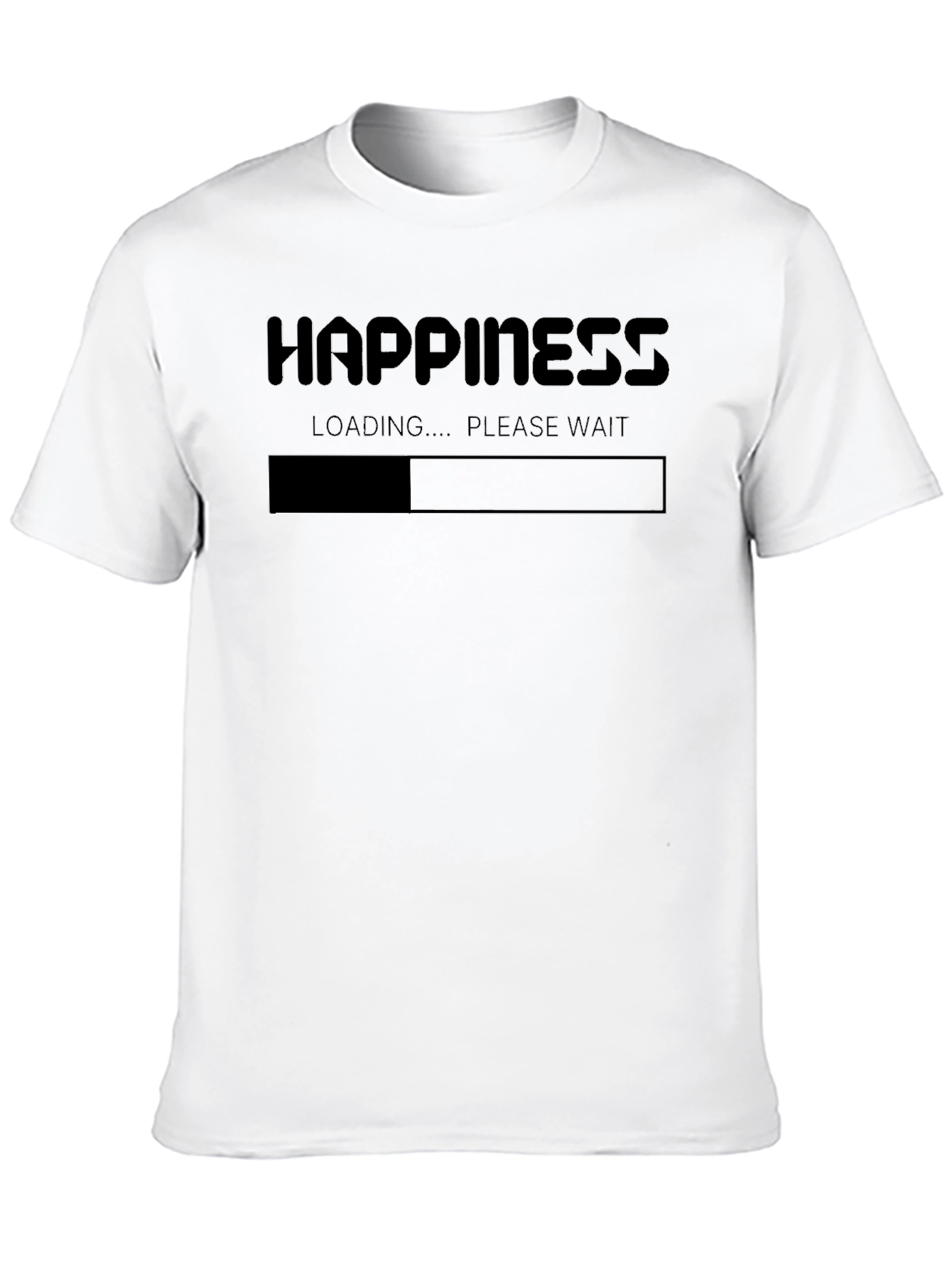 Happiness Loading T-Shirt - Funny Slogan Tee