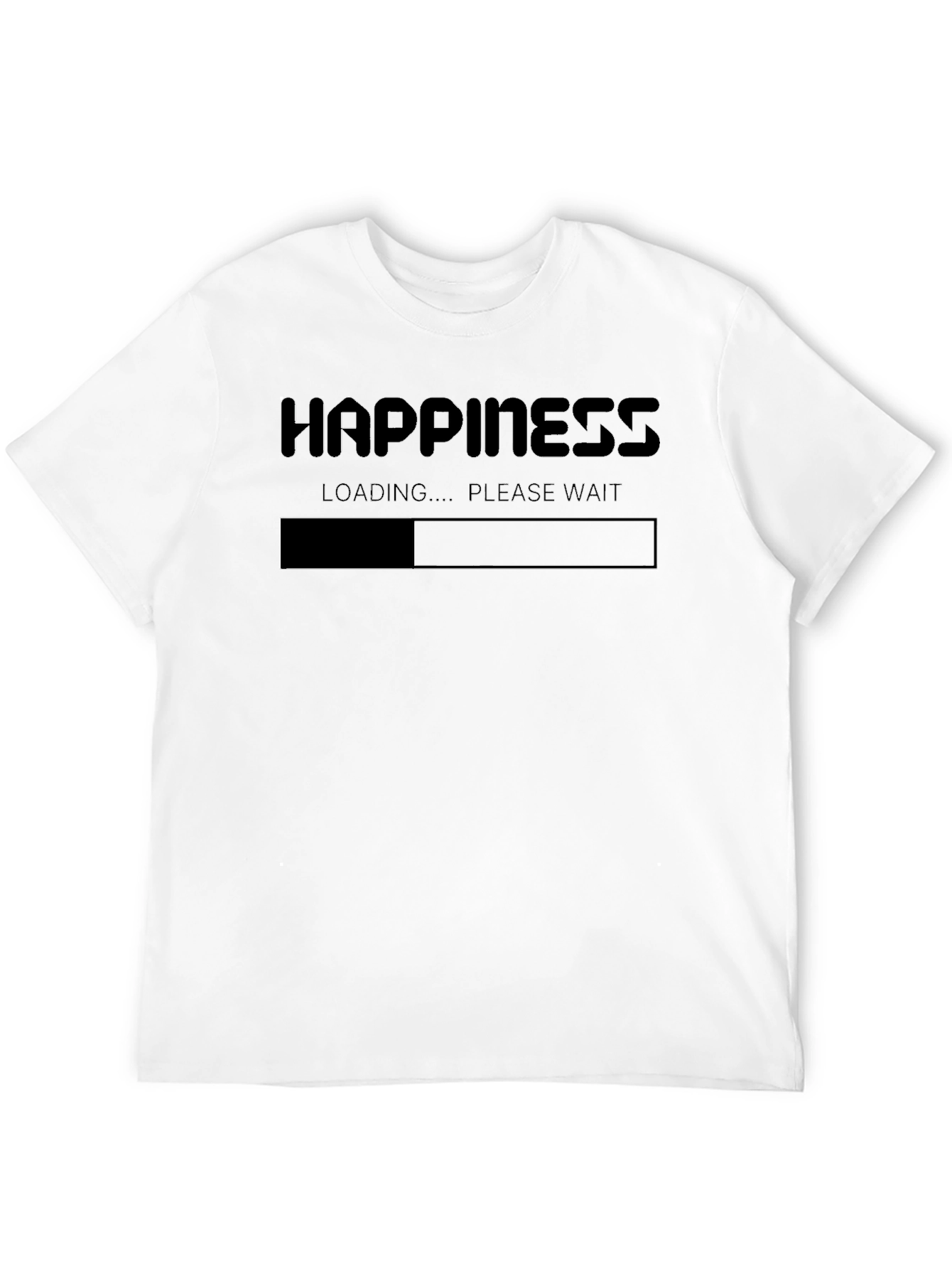 Happiness Loading T-Shirt - Funny Slogan Tee