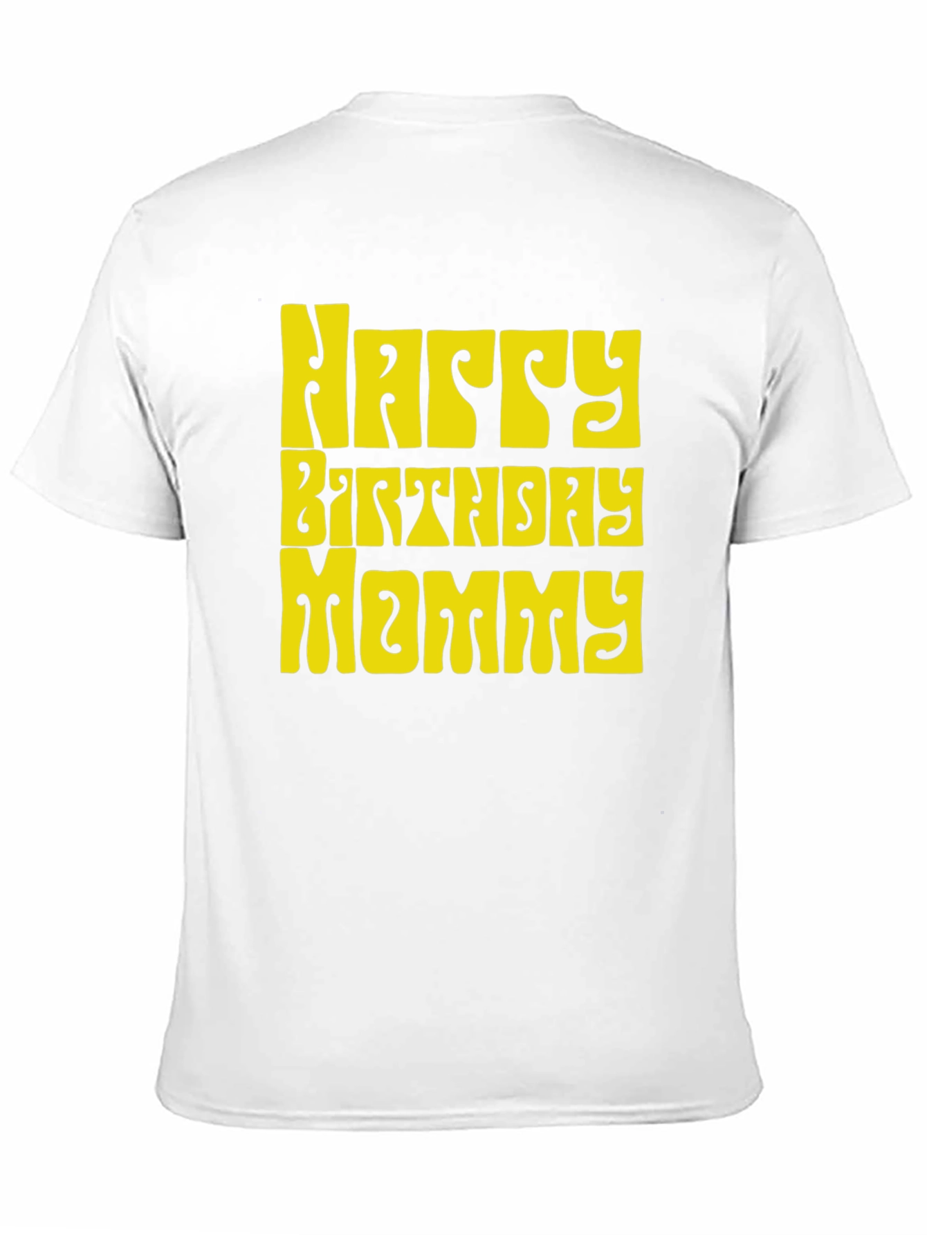 Happy Birthday Mommy Graphic Tee