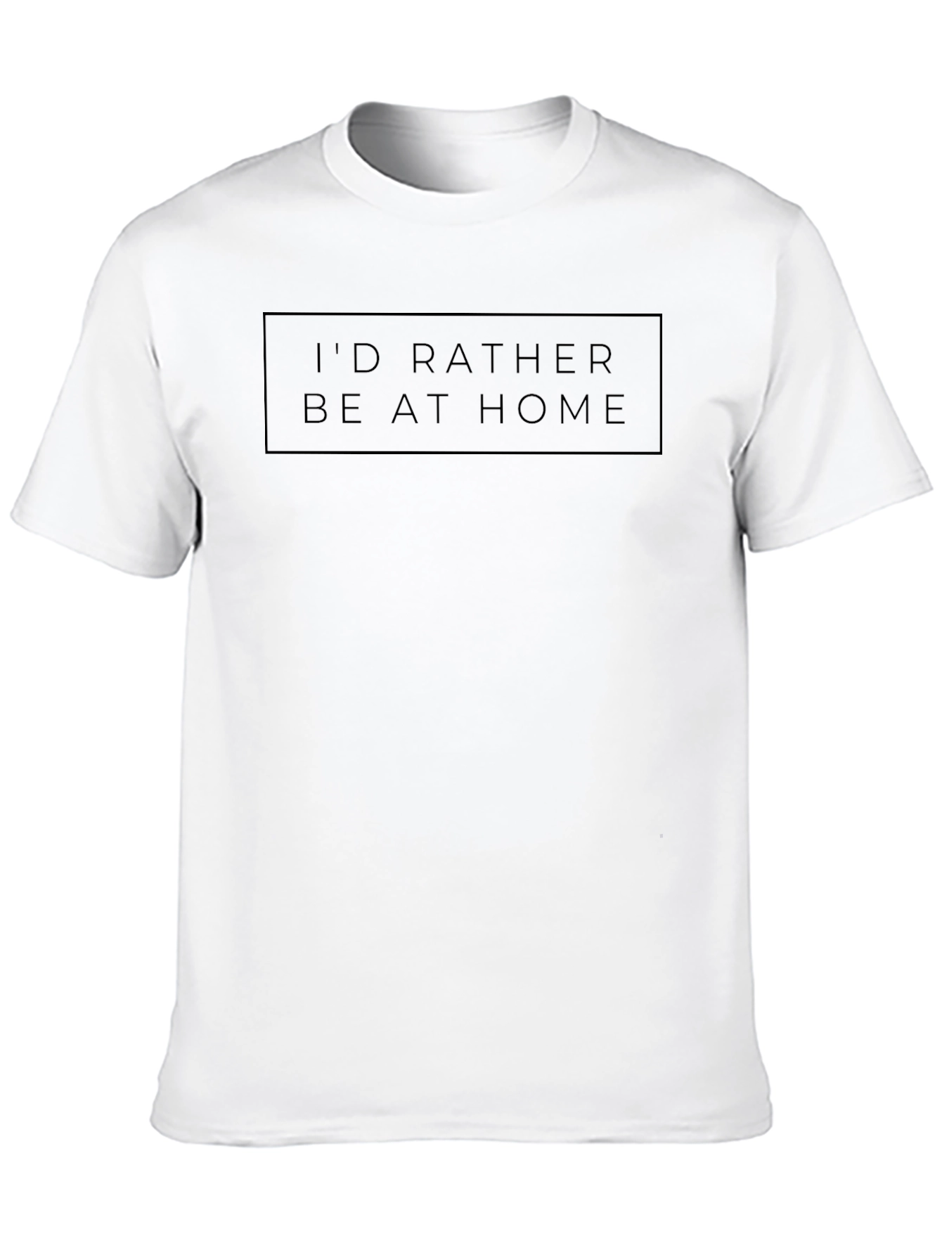 Id Rather Be At Home Black T-Shirt