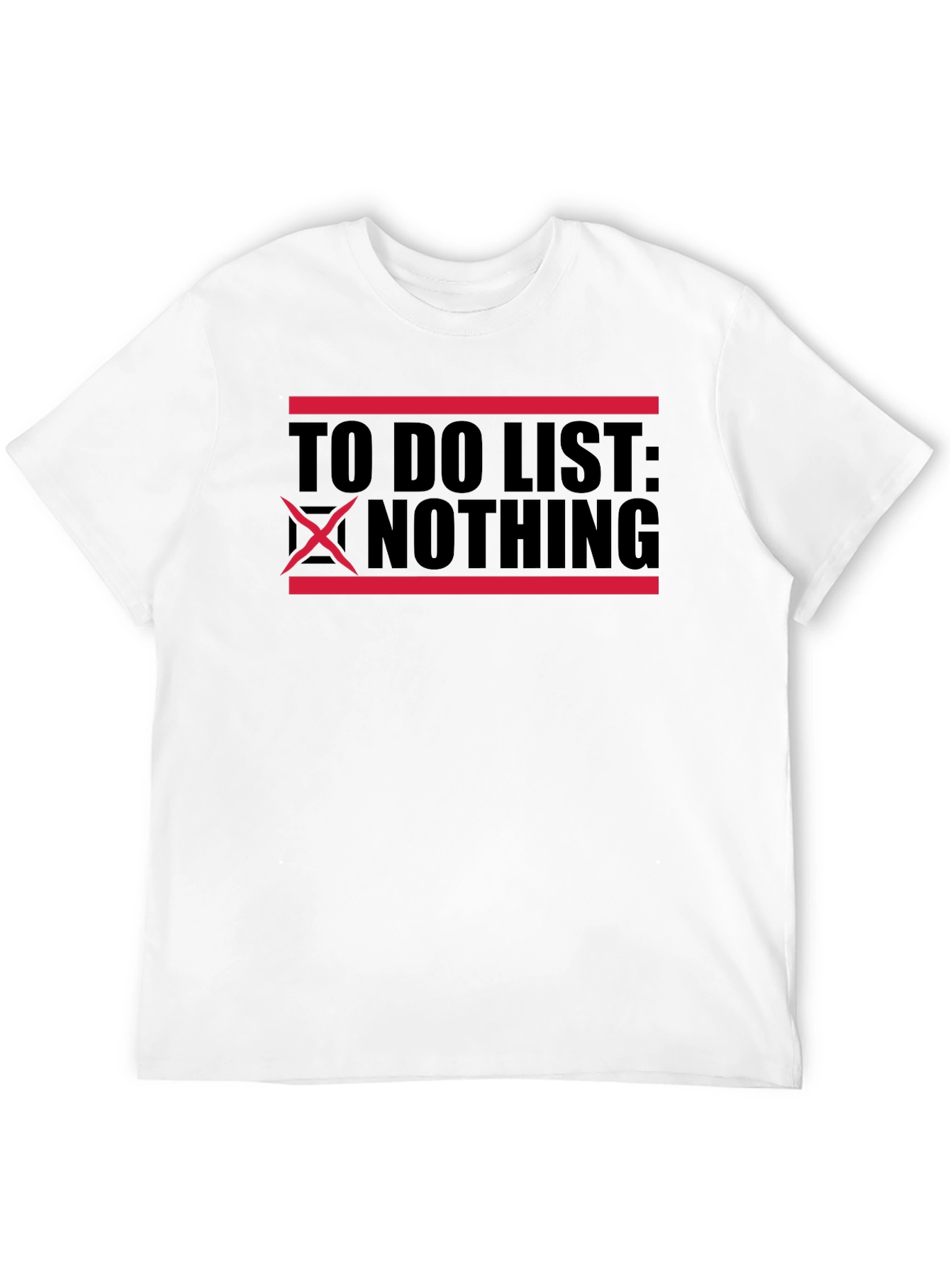 To Do List Nothing Graphic T-Shirt