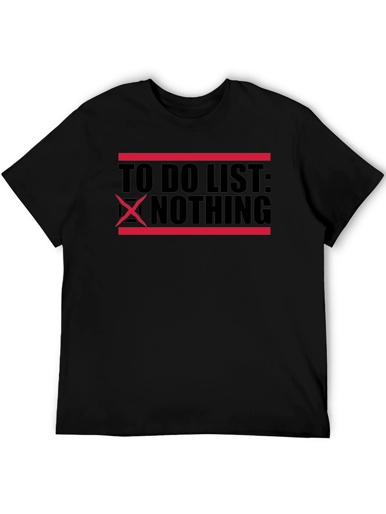 To Do List Nothing Graphic T-Shirt