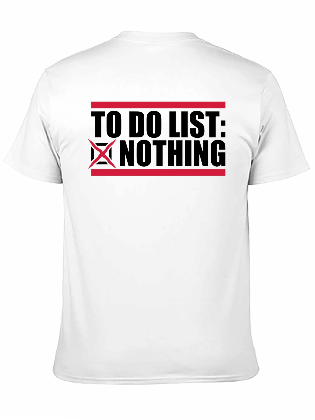 To Do List Nothing Graphic T-Shirt
