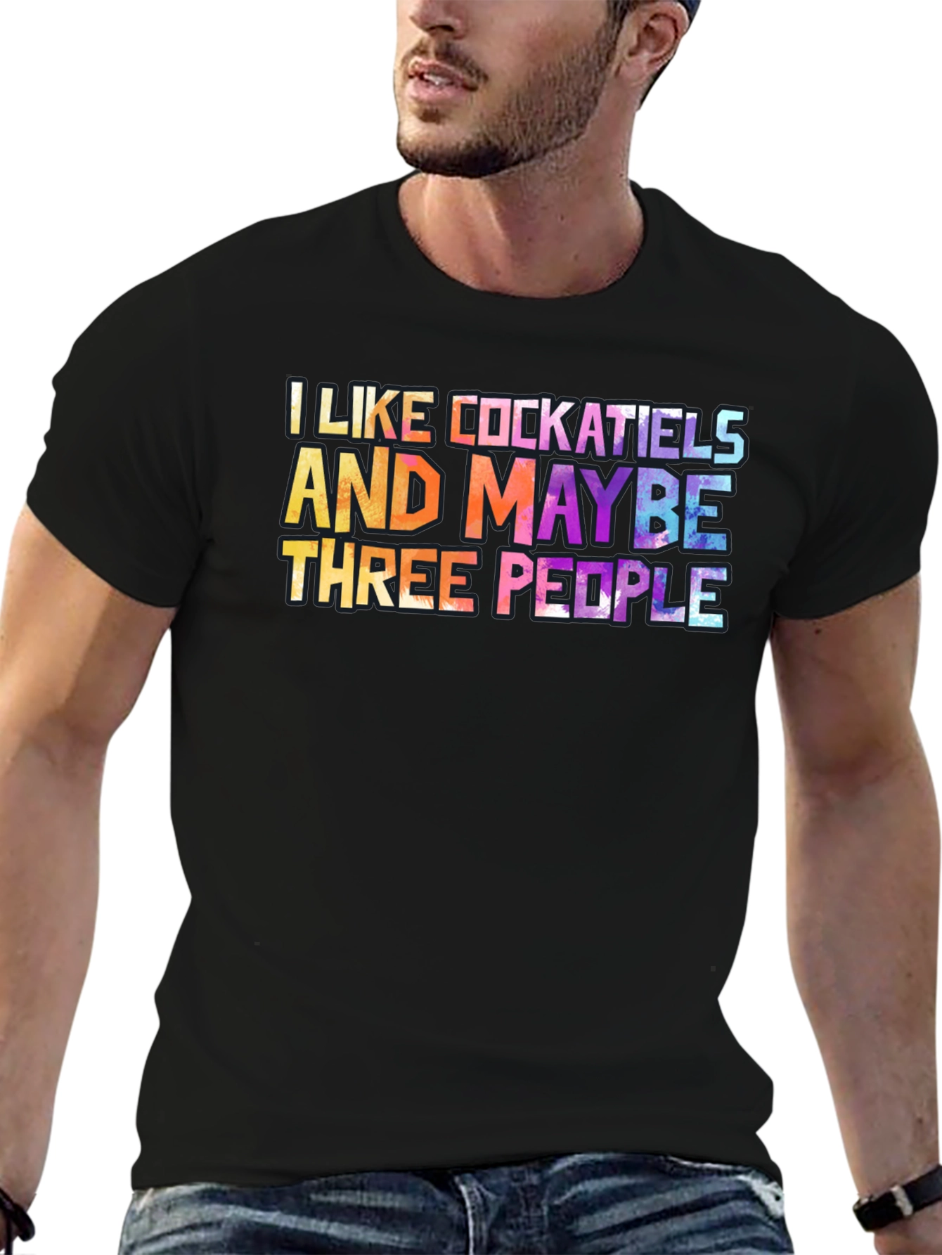 I Like Cockatiels and Maybe Three People T-Shirt