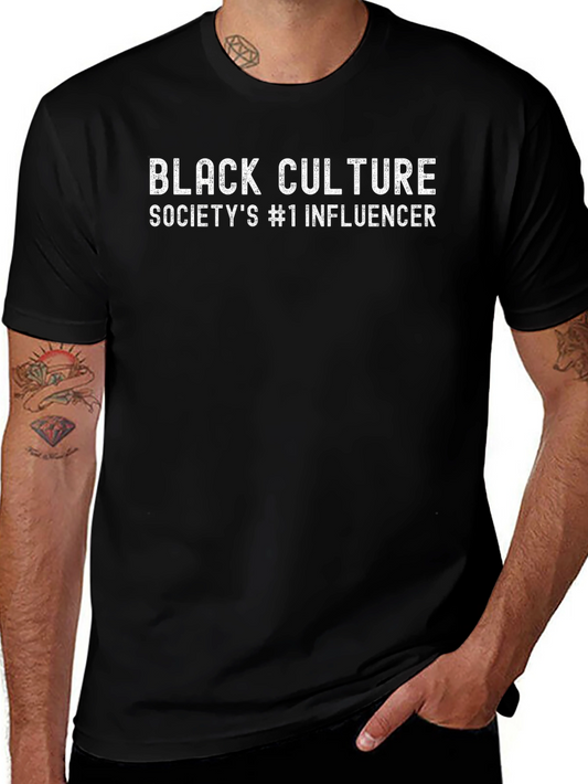 Black Culture Influencer Tee - Unisex Graphic T-Shirt