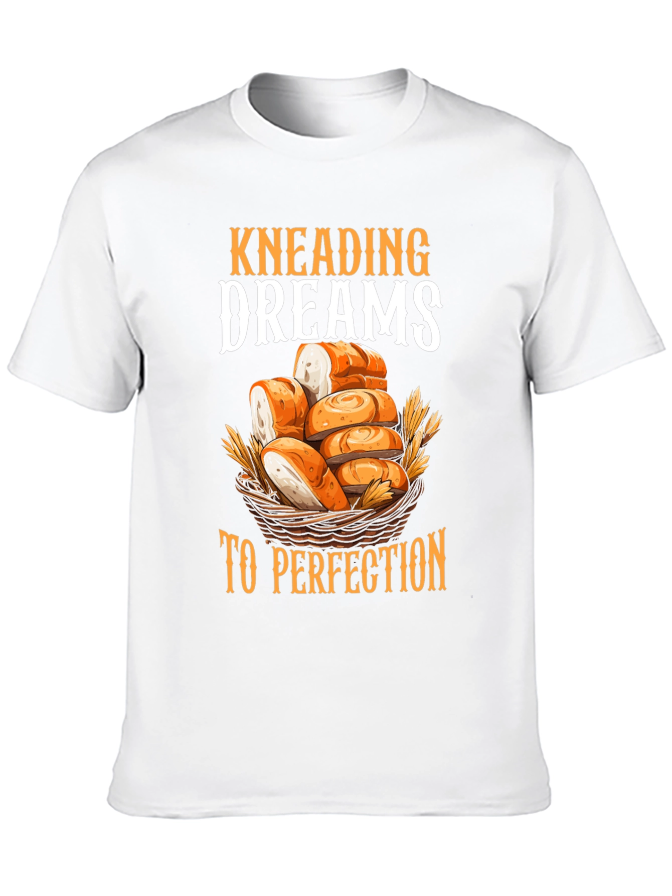 Kneading Dreams T-Shirt | Baker Gift