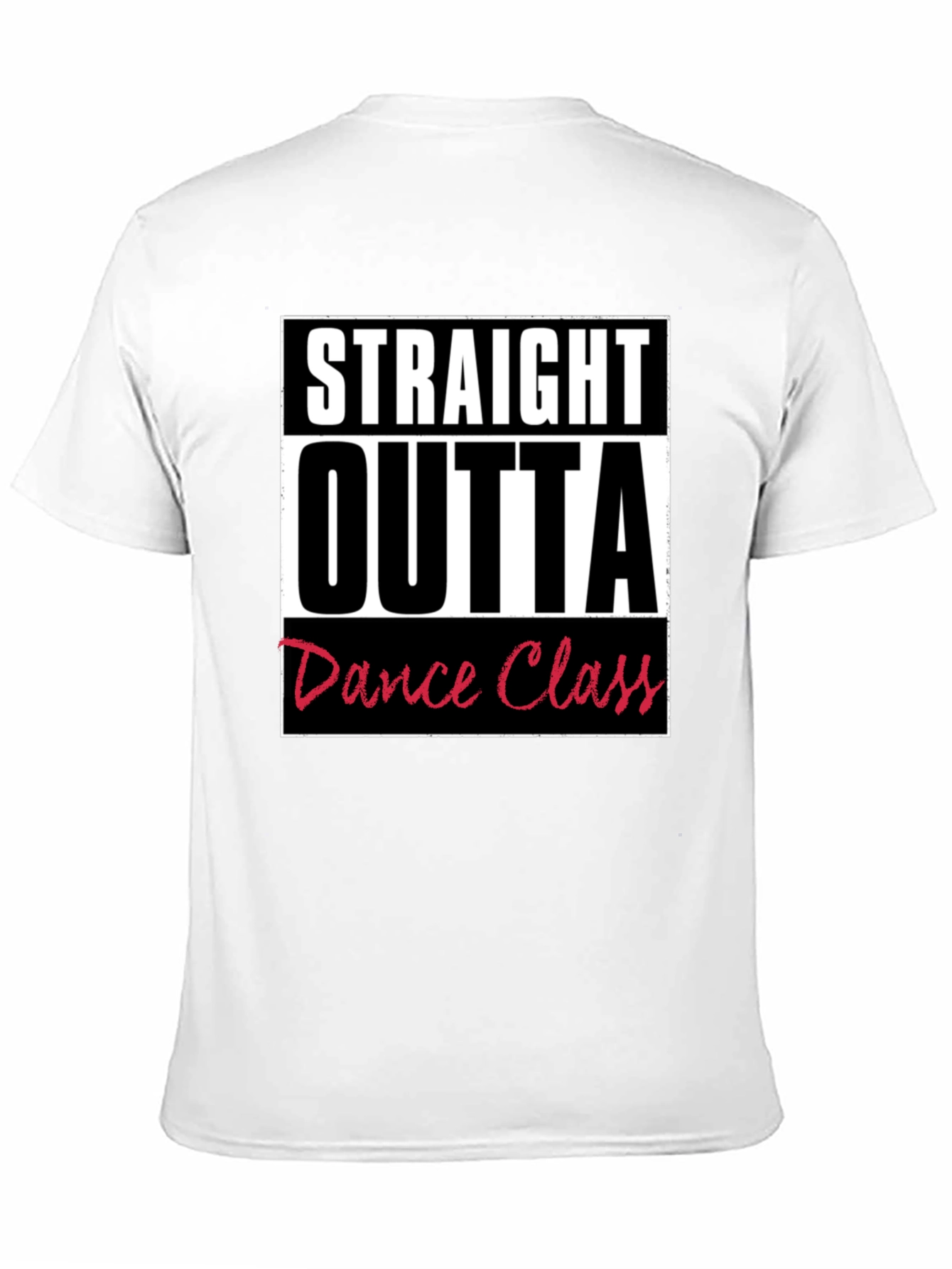 Straight Outta Dance Class Graphic T-Shirt