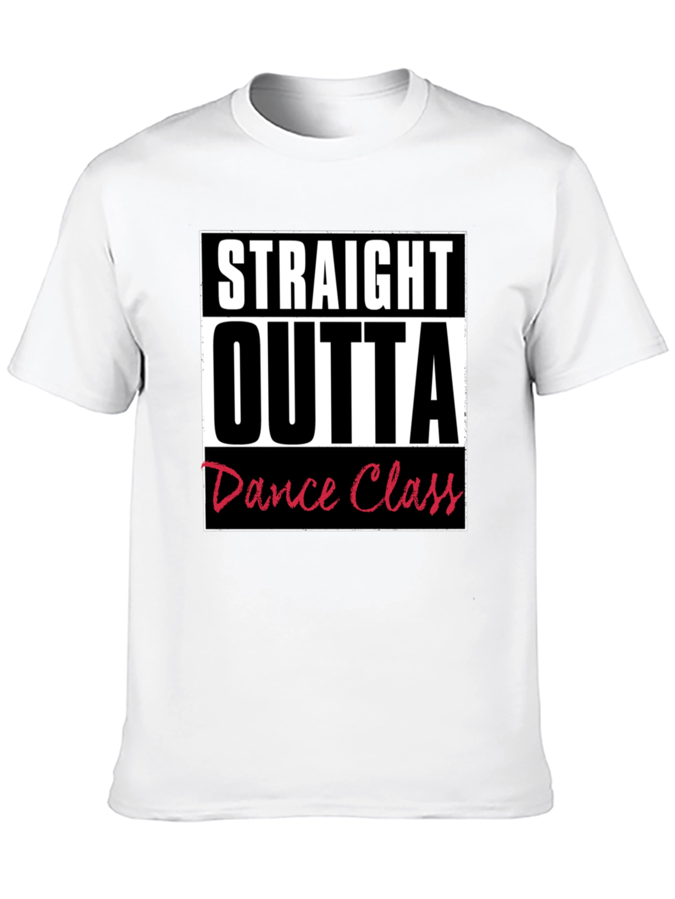 Straight Outta Dance Class Graphic T-Shirt