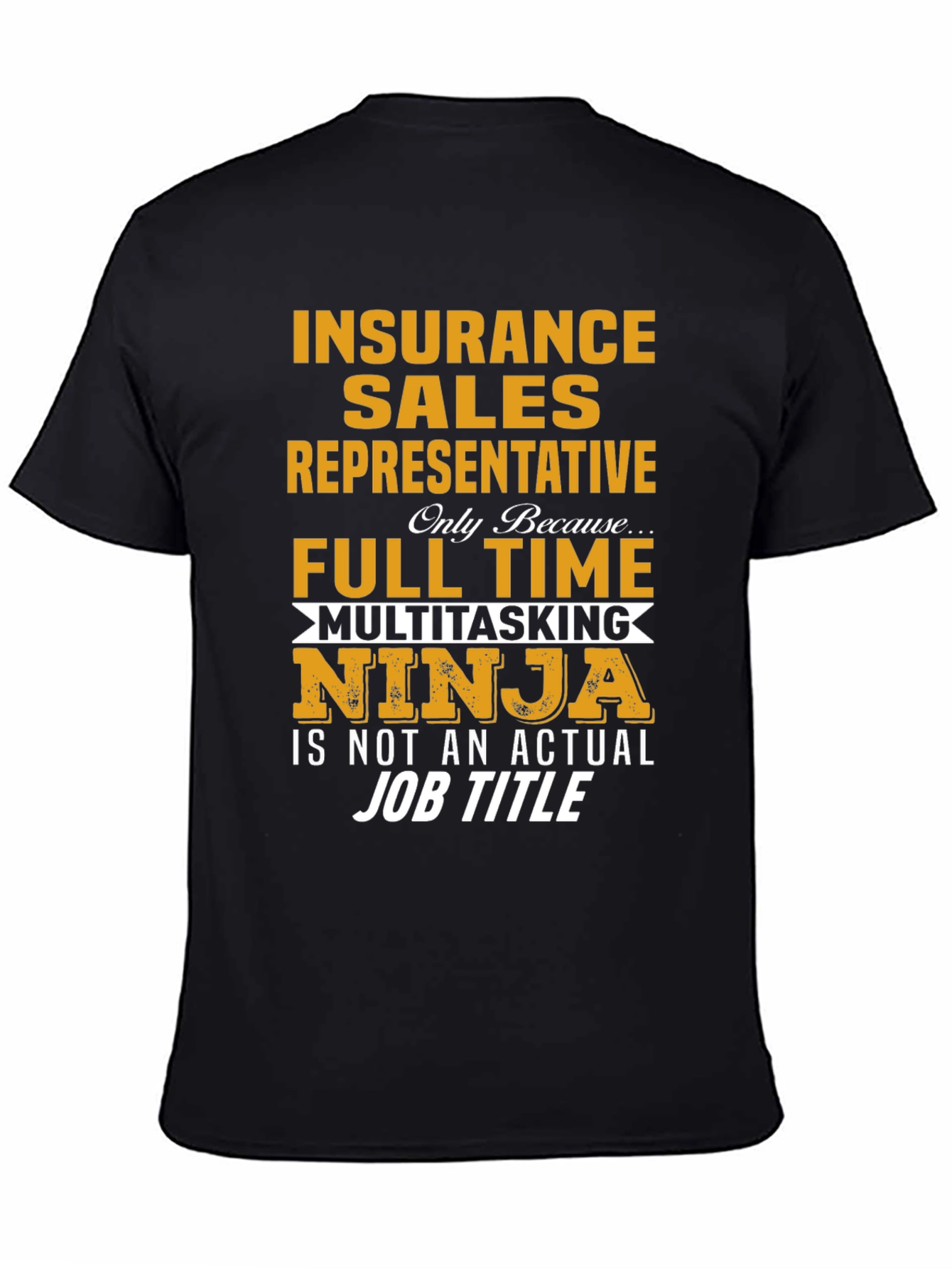 Insurance Sales Representative Ninja T-Shirt