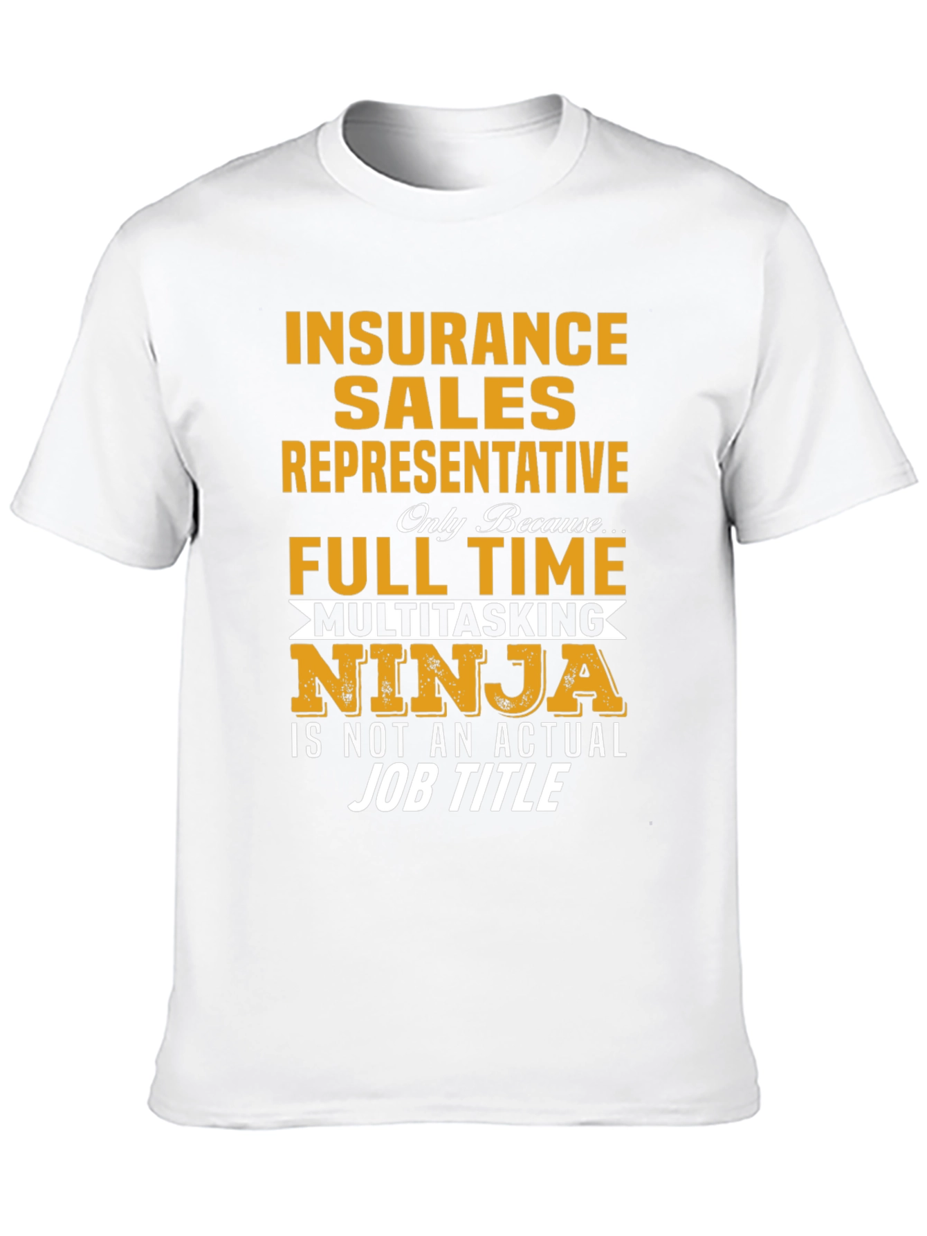Insurance Sales Representative Ninja T-Shirt