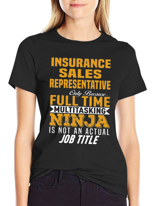 Insurance Sales Representative Ninja T-Shirt