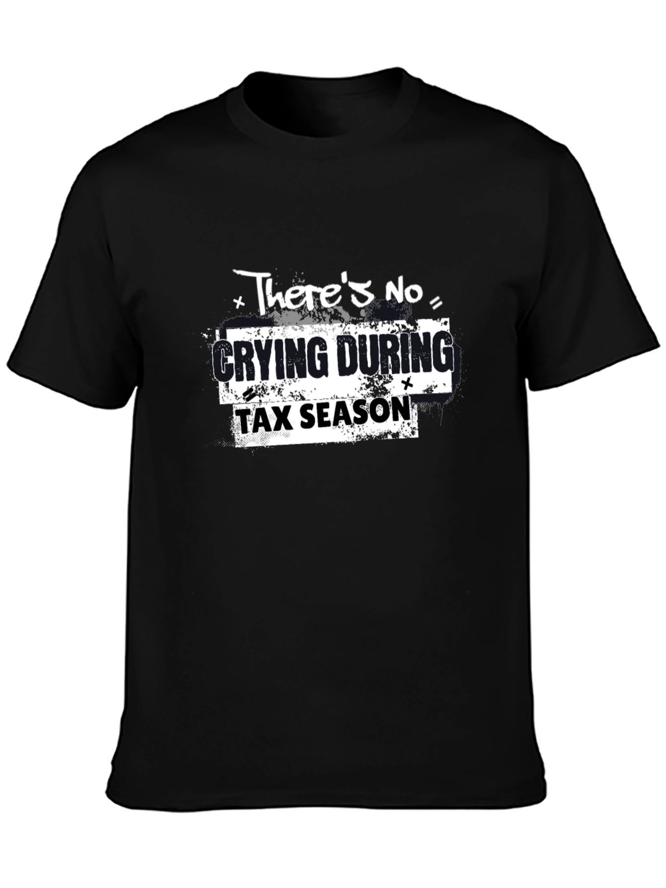 Funny Tax Season T-Shirt - No Crying Graphic Tee