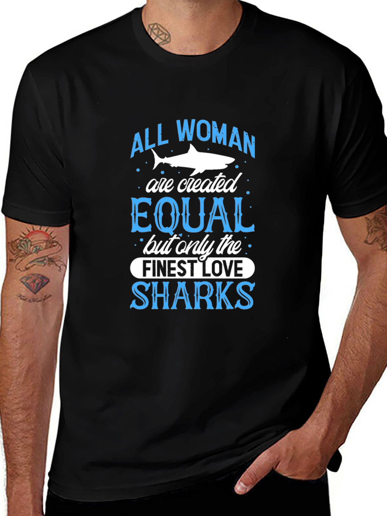 Shark Lover T-Shirt: All Women Are Created Equal