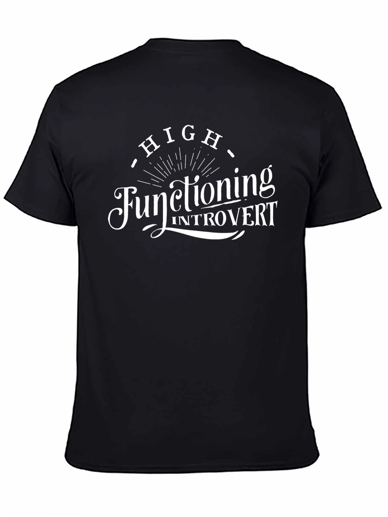 High Functioning Introvert Graphic T-Shirt - Black