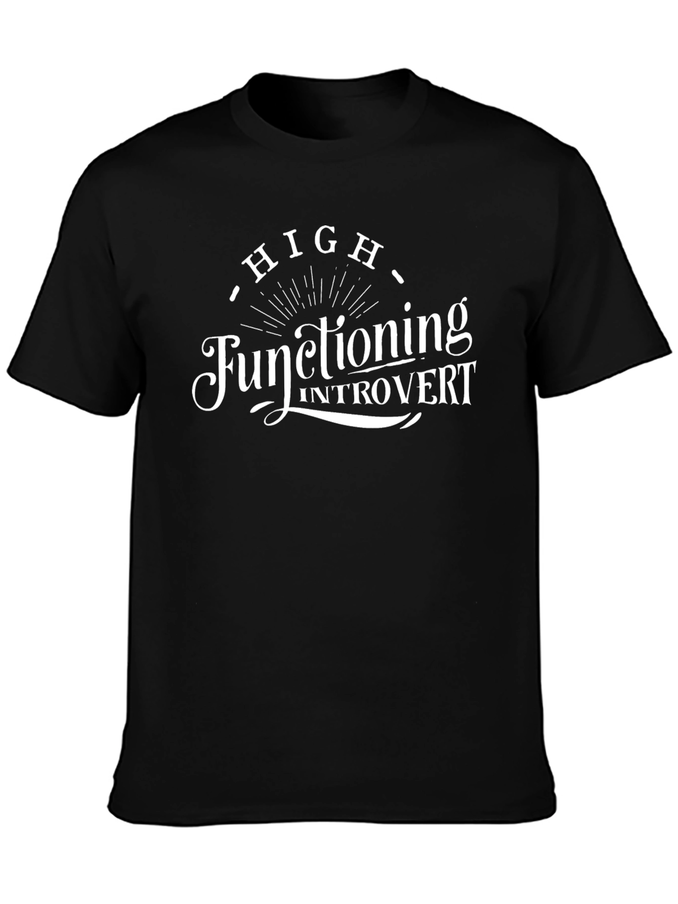 High Functioning Introvert Graphic T-Shirt - Black