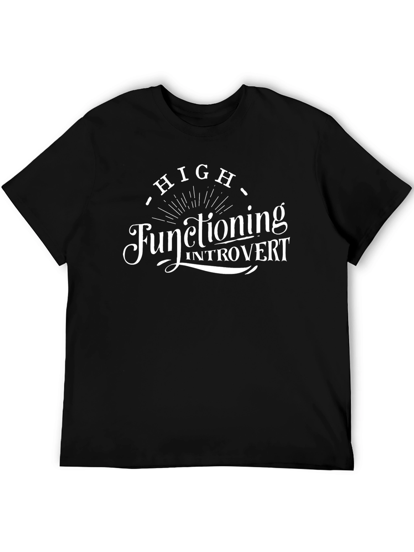 High Functioning Introvert Graphic T-Shirt - Black