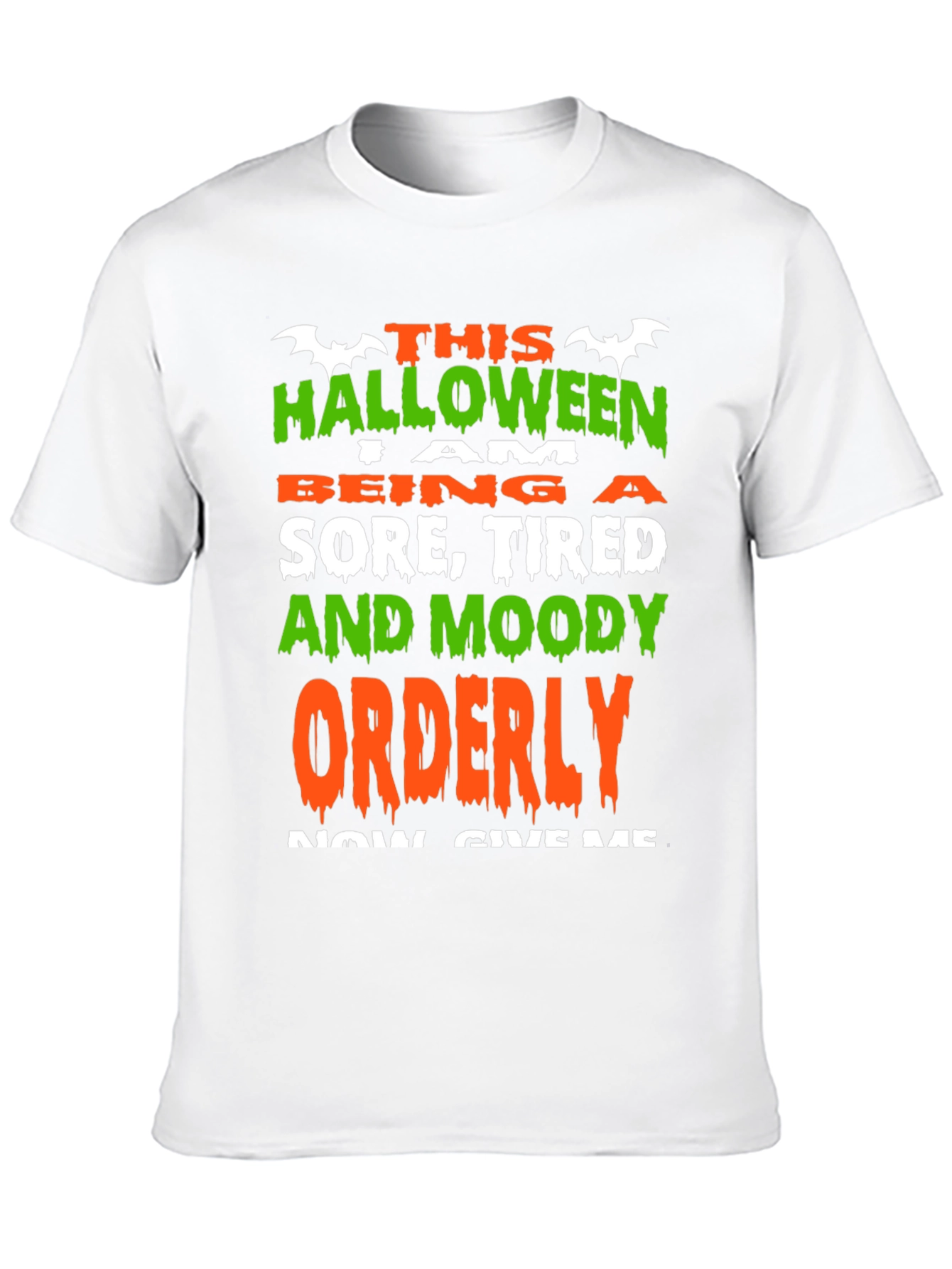 Halloween Sore Tired & Moody Orderly T-Shirt