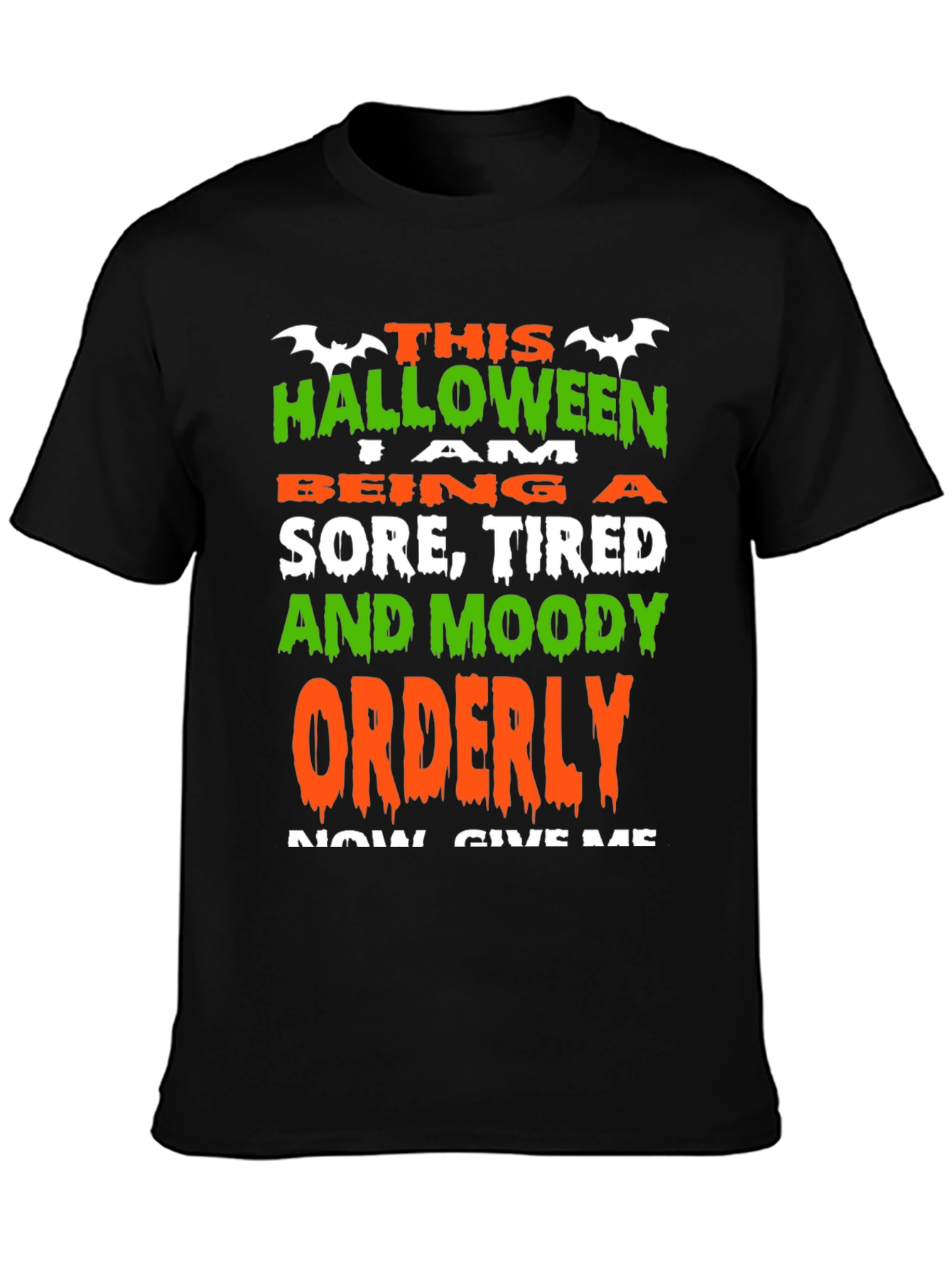 Halloween Sore Tired & Moody Orderly T-Shirt