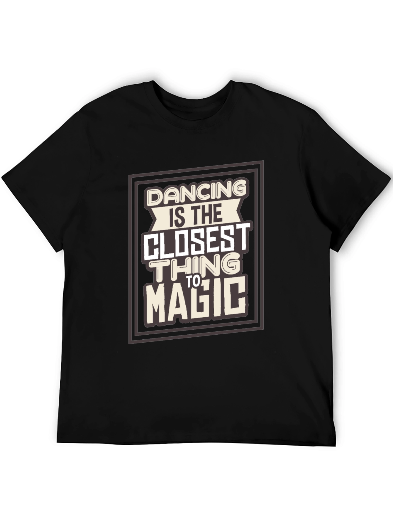 Dancing Is Magic Graphic Tee - Stylish Comfort