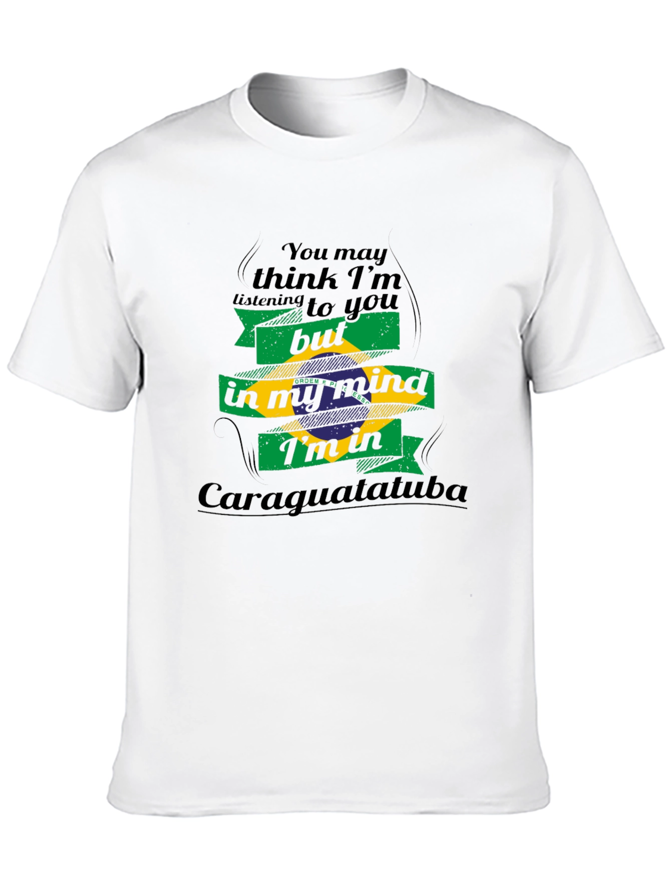 Caraguatatuba Mind T-Shirt - Brazil Novelty Tee
