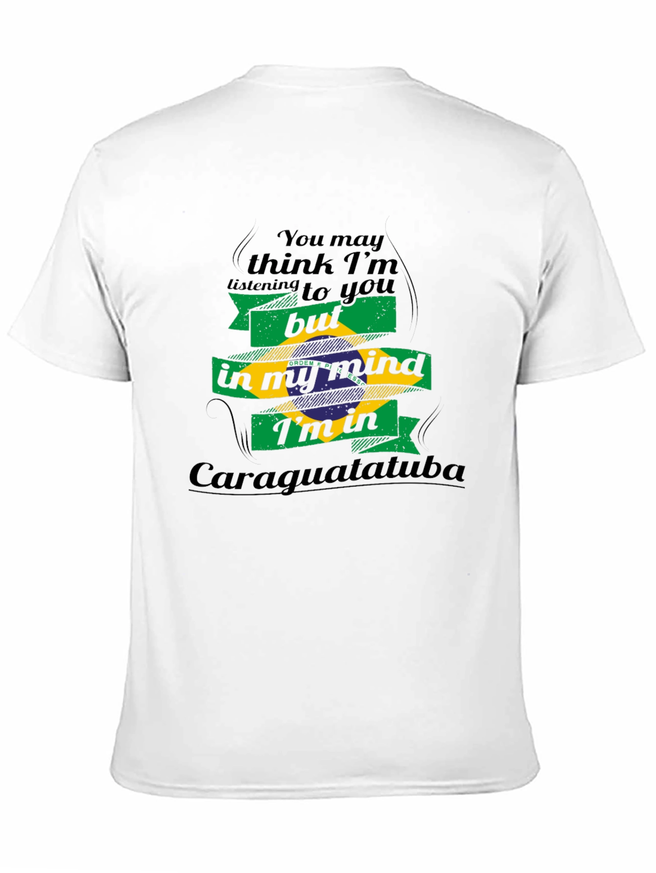 Caraguatatuba Mind T-Shirt - Brazil Novelty Tee