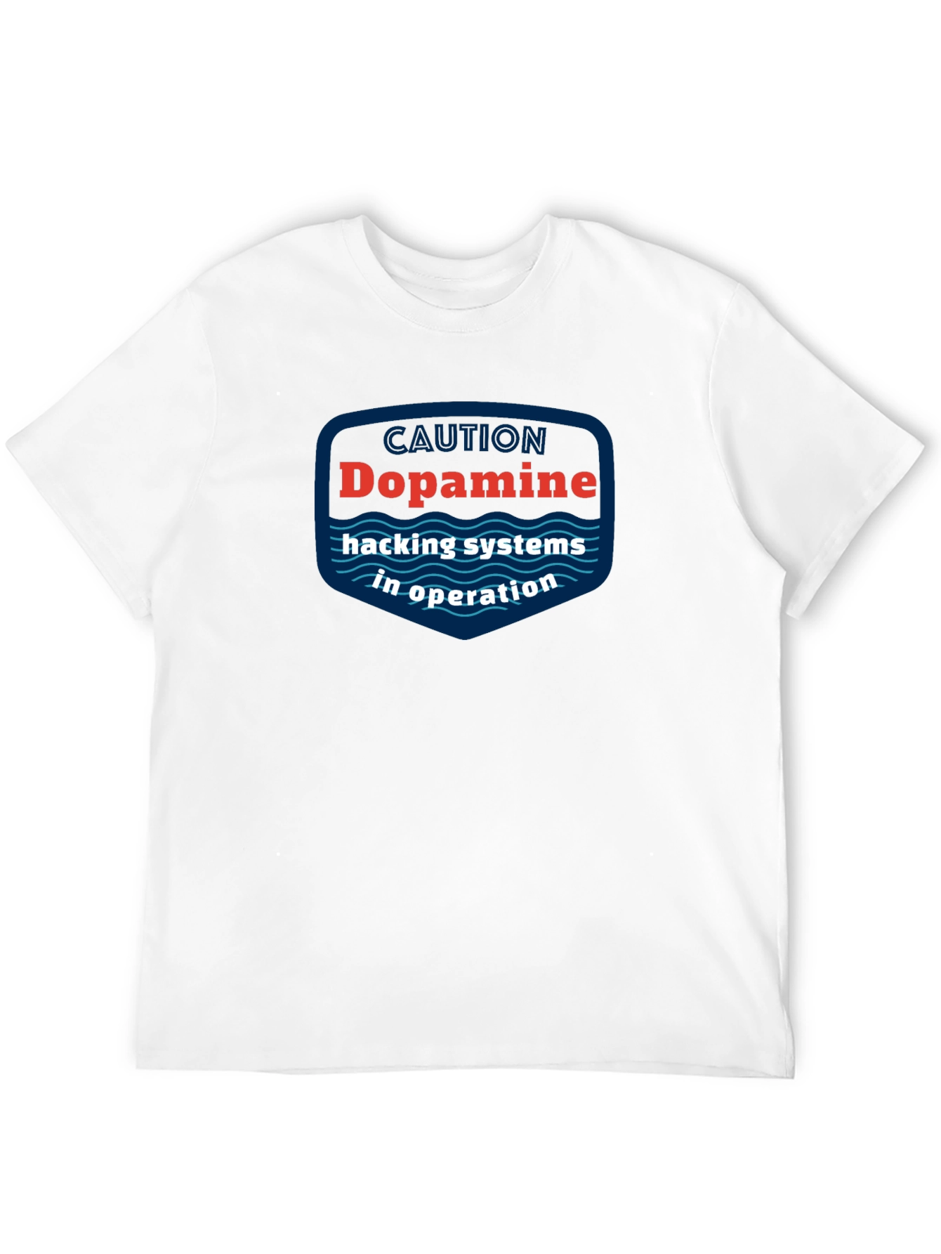 Dopamine Hacking Systems In Operation T-Shirt