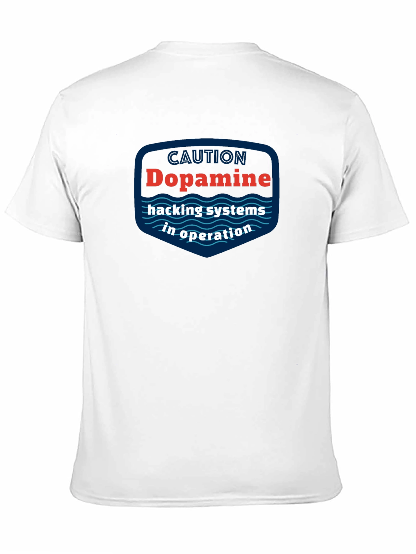 Dopamine Hacking Systems In Operation T-Shirt