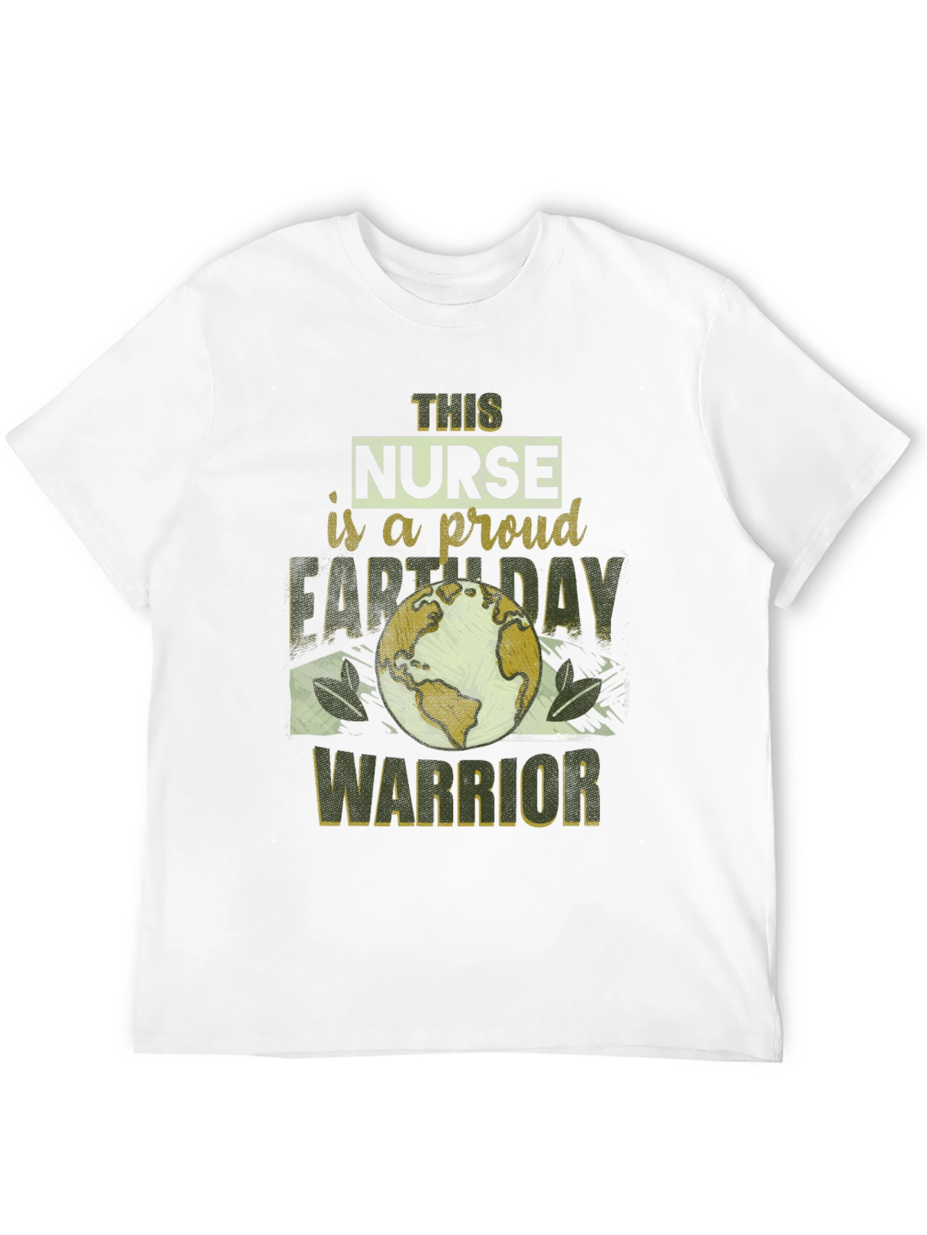 Proud Nurse Earth Day Warrior Black T-Shirt