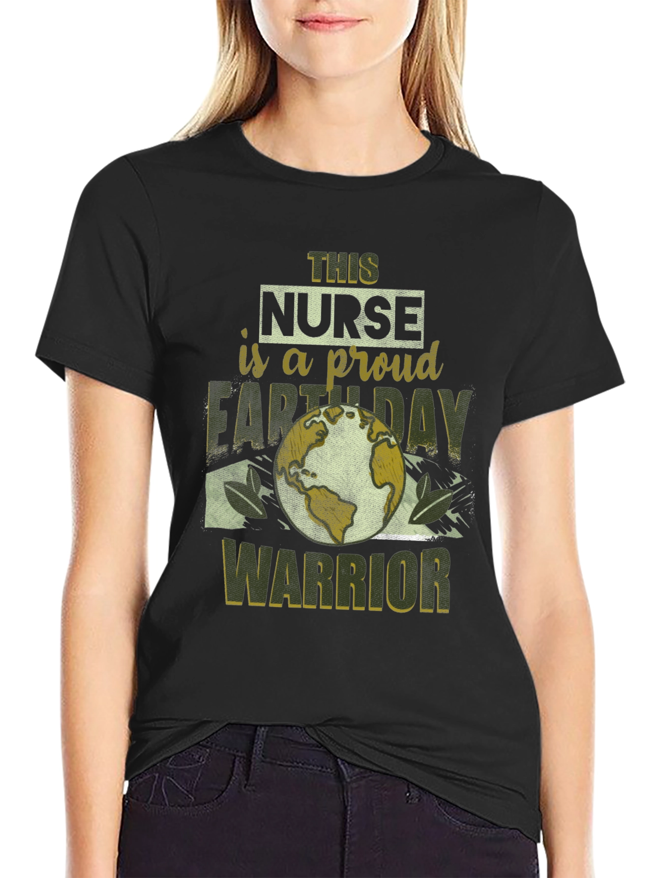 Proud Nurse Earth Day Warrior Black T-Shirt