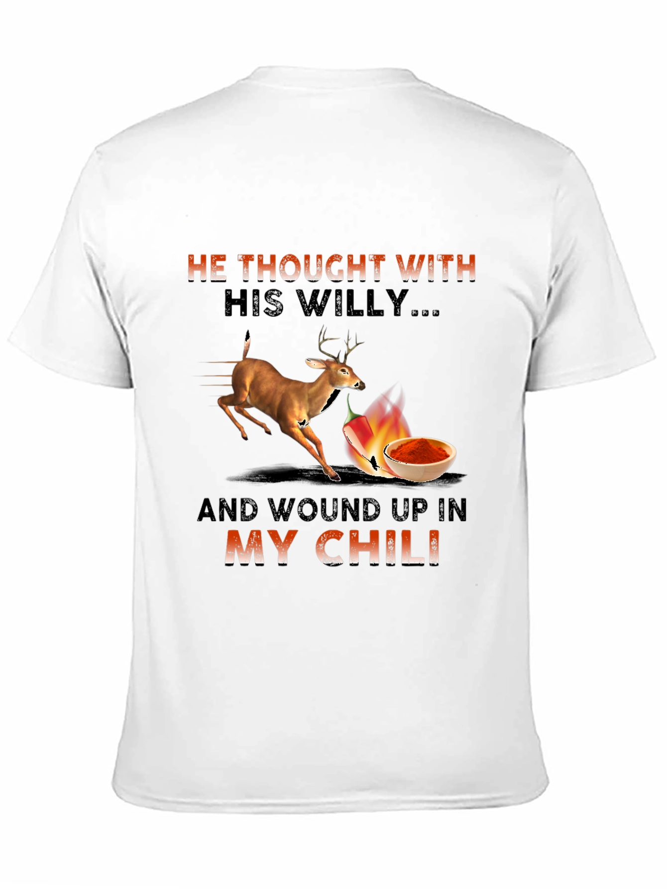 He Thought With His Willy Funny T-Shirt
