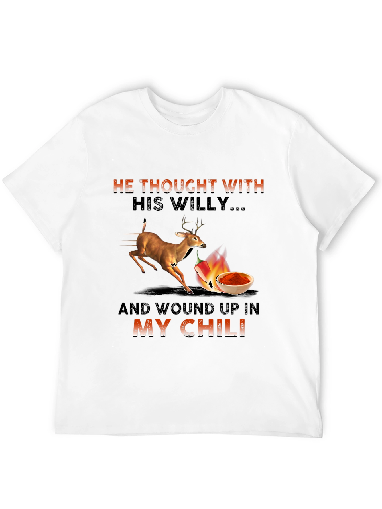 He Thought With His Willy Funny T-Shirt