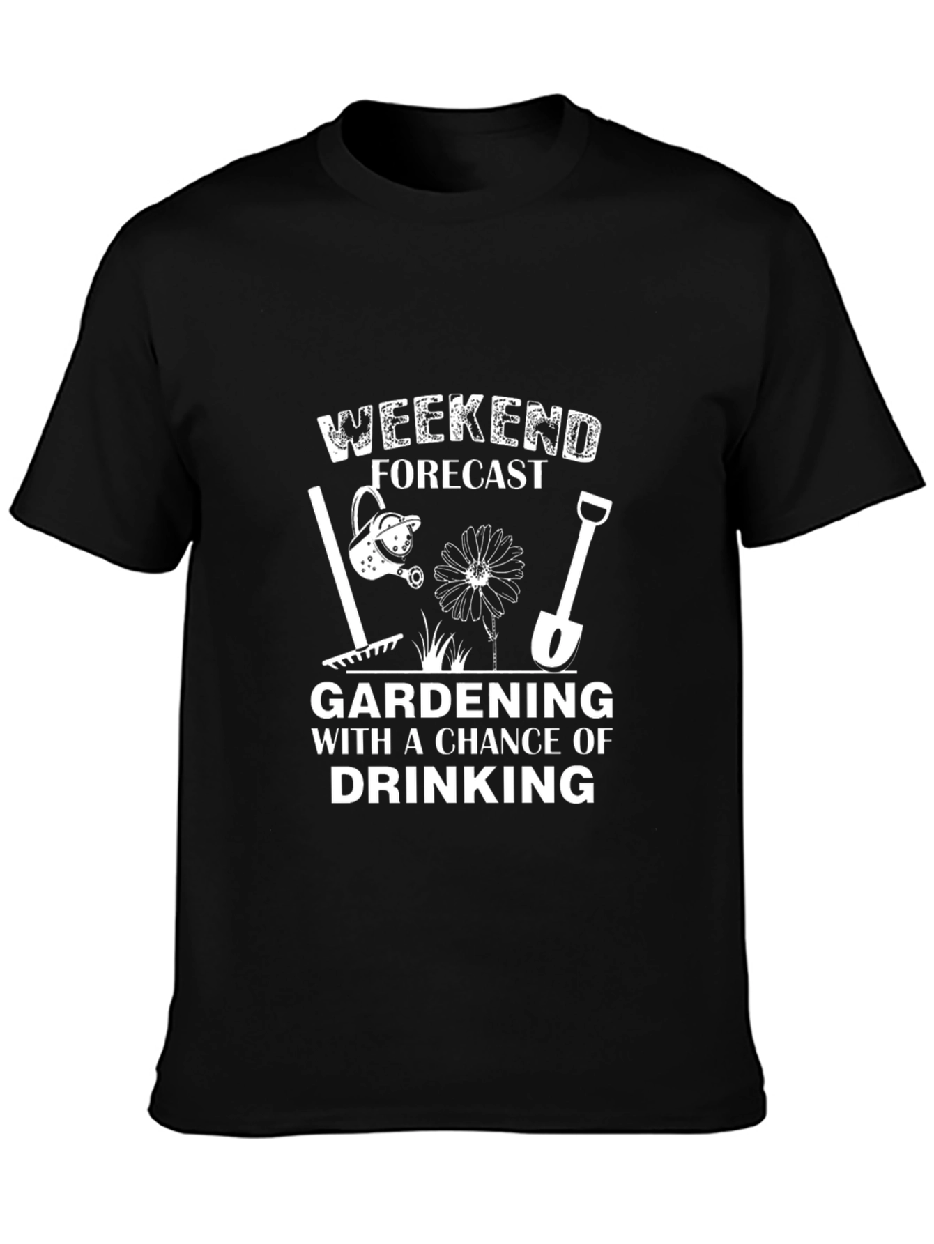 Gardening & Drinking Forecast T-Shirt - Weekend Fun!
