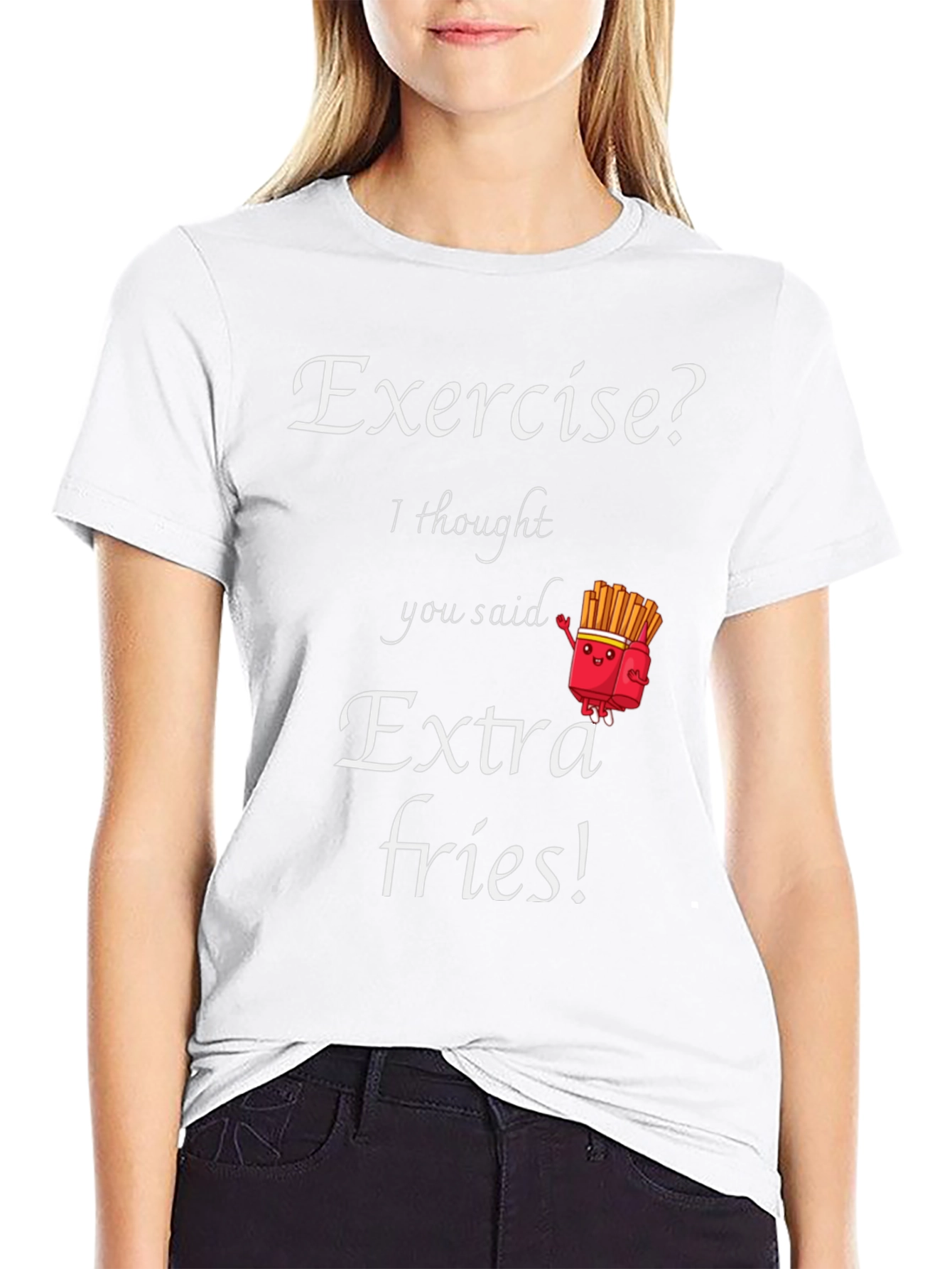 Exercise? Extra Fries! Funny Graphic T-Shirt