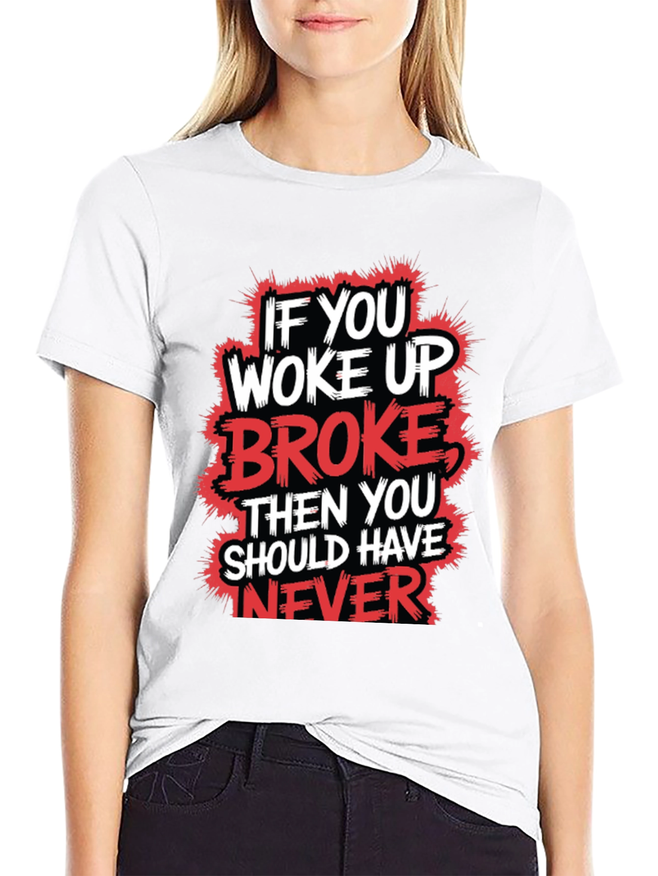 Woke Up Broke Graphic Tee