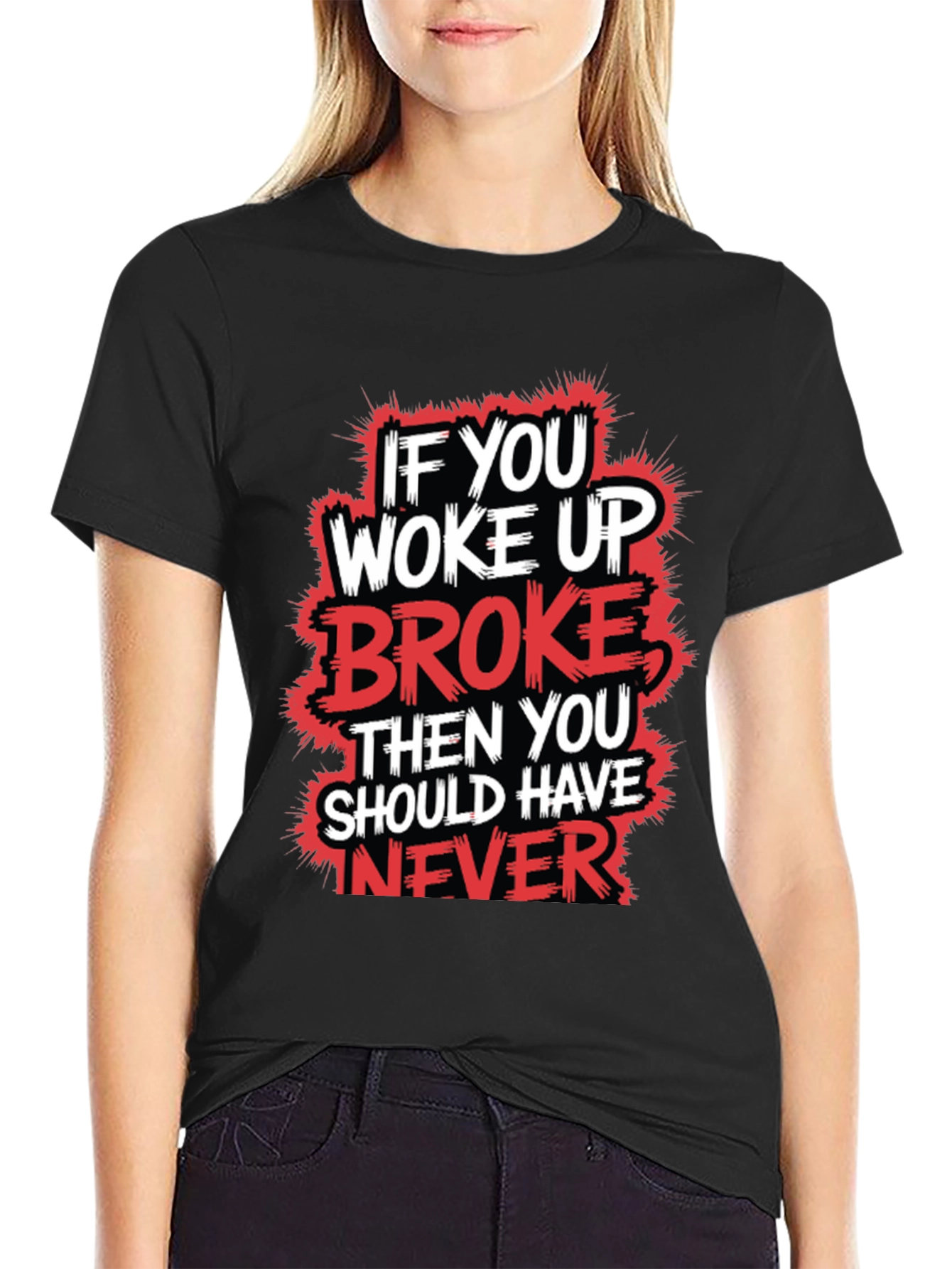 Woke Up Broke Graphic Tee