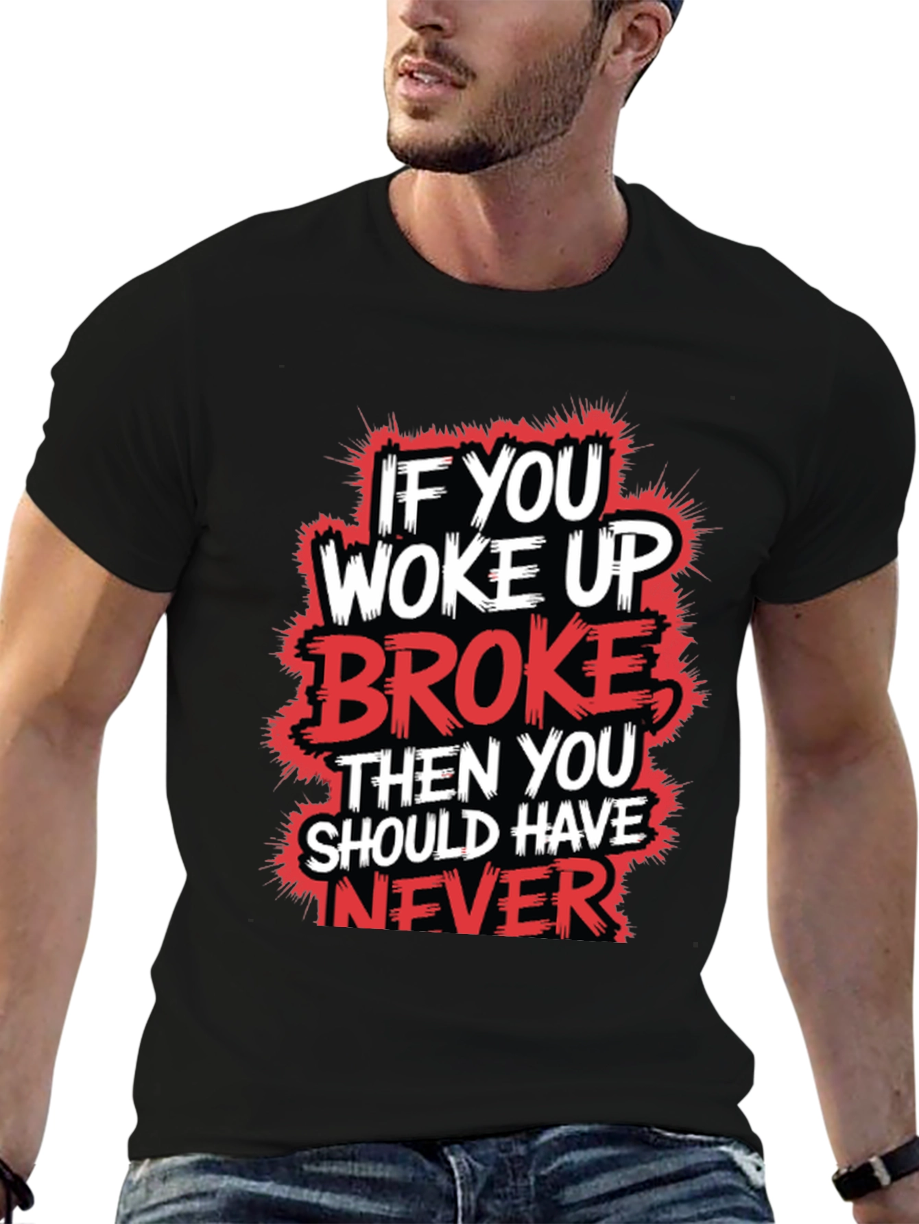 Woke Up Broke Graphic Tee