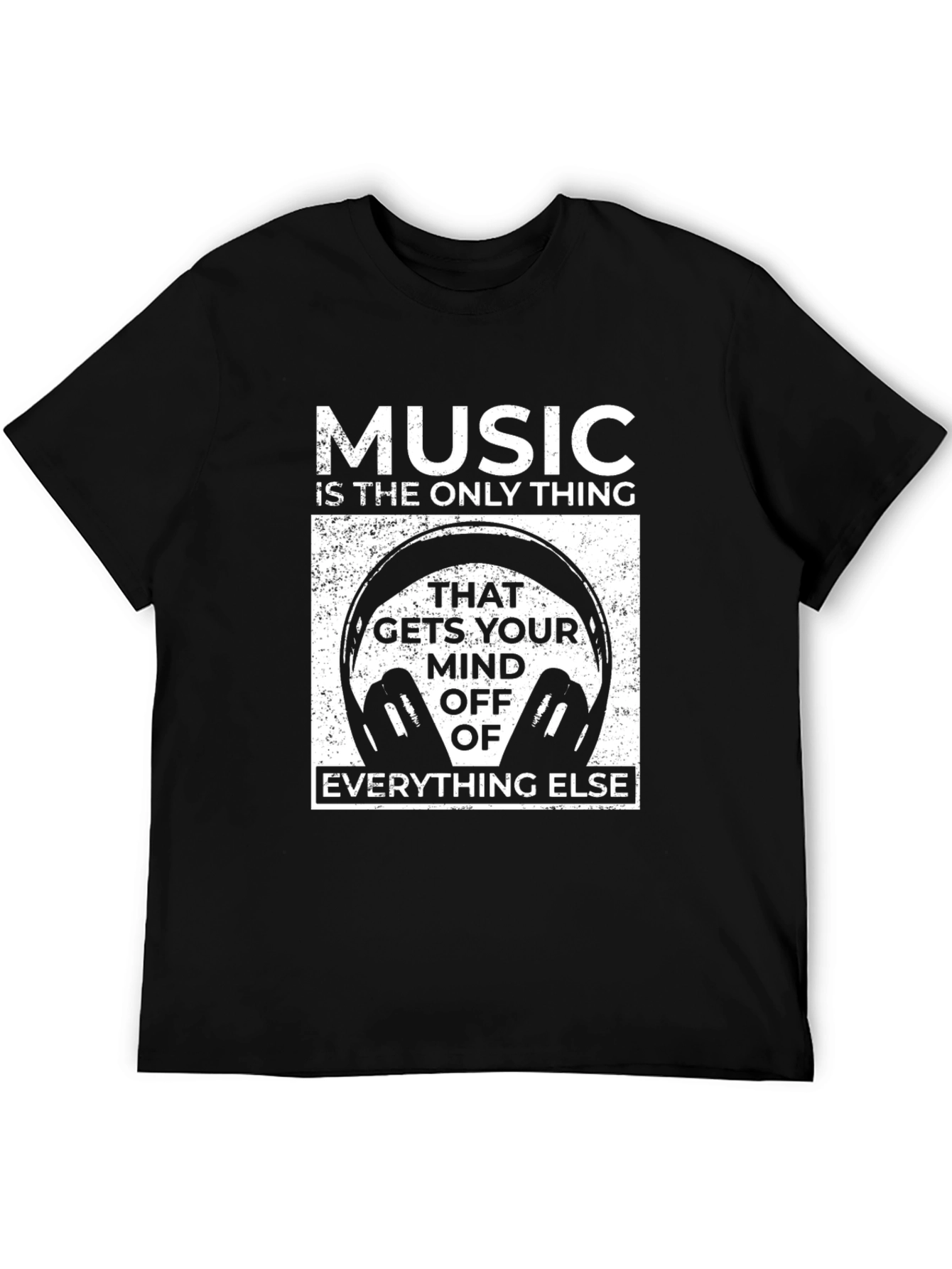 Music is the Only Thing T-Shirt