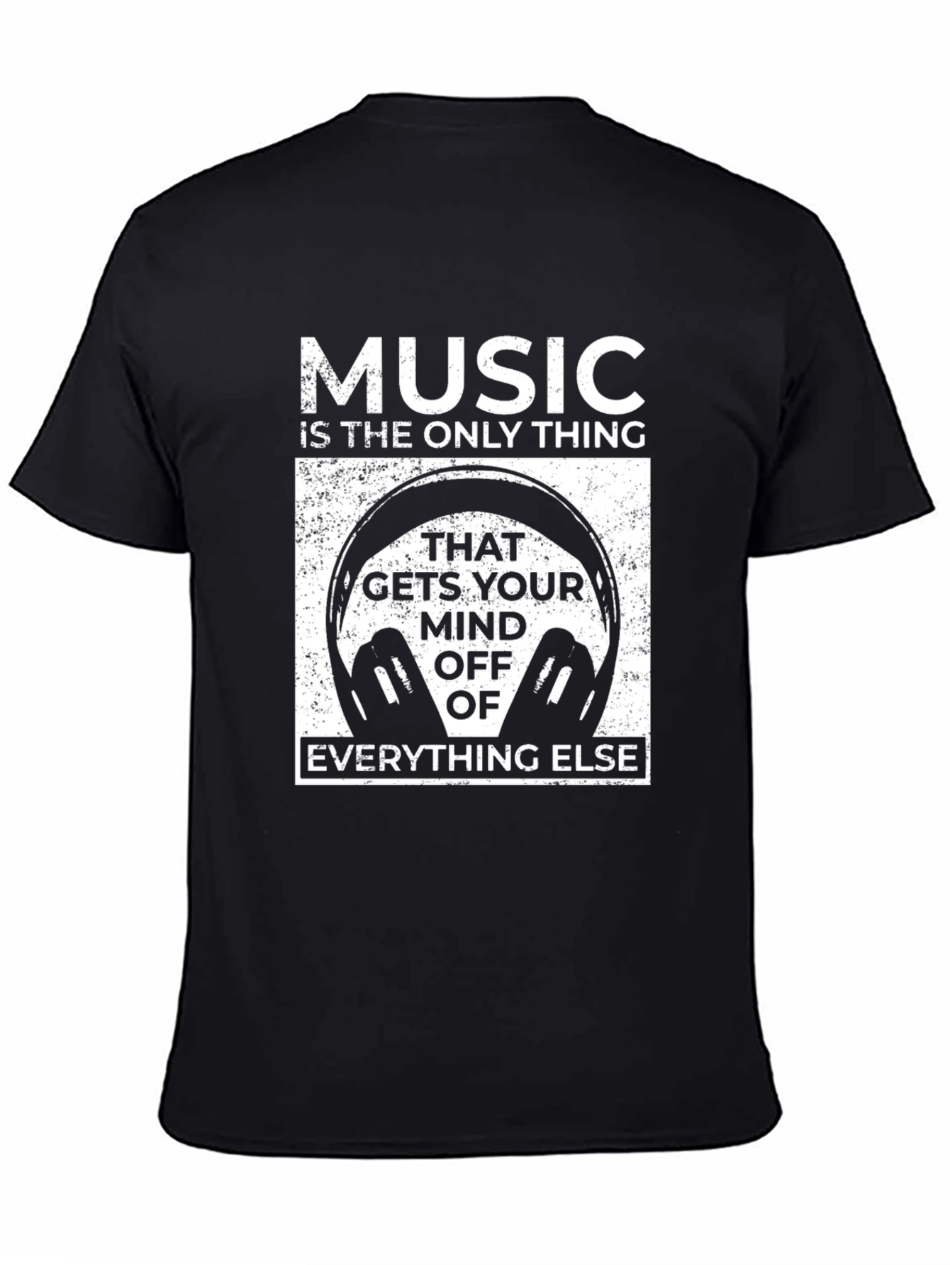 Music is the Only Thing T-Shirt
