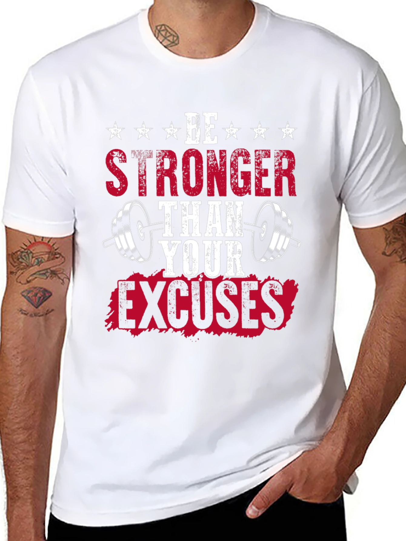 Be Stronger Than Your Excuses - Fitness T-Shirt