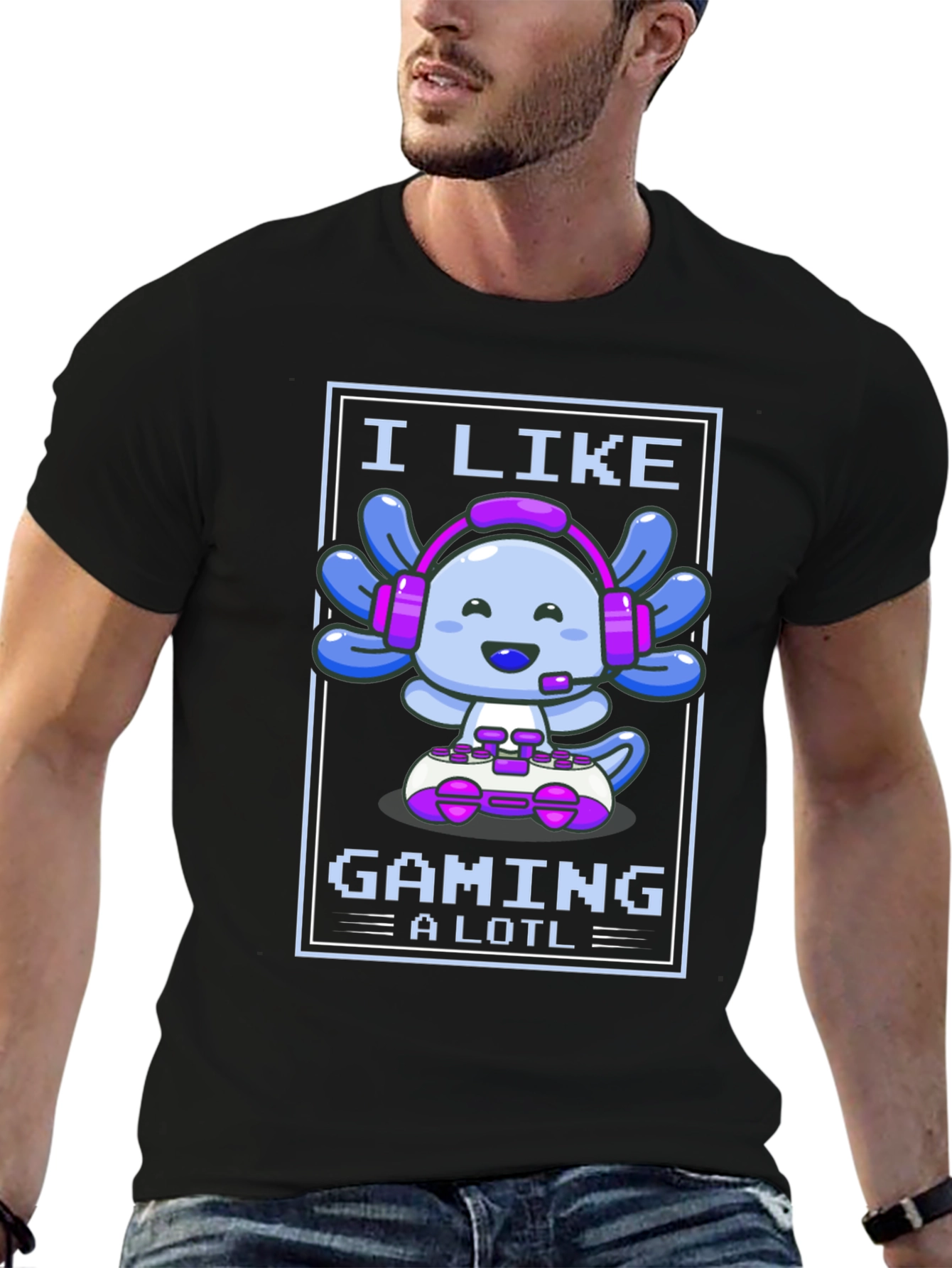 I Like Gaming a Lotl - Axolotl Gamer T-Shirt
