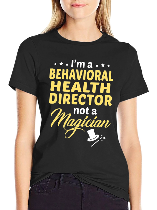 Behavioral Health Director T-Shirt