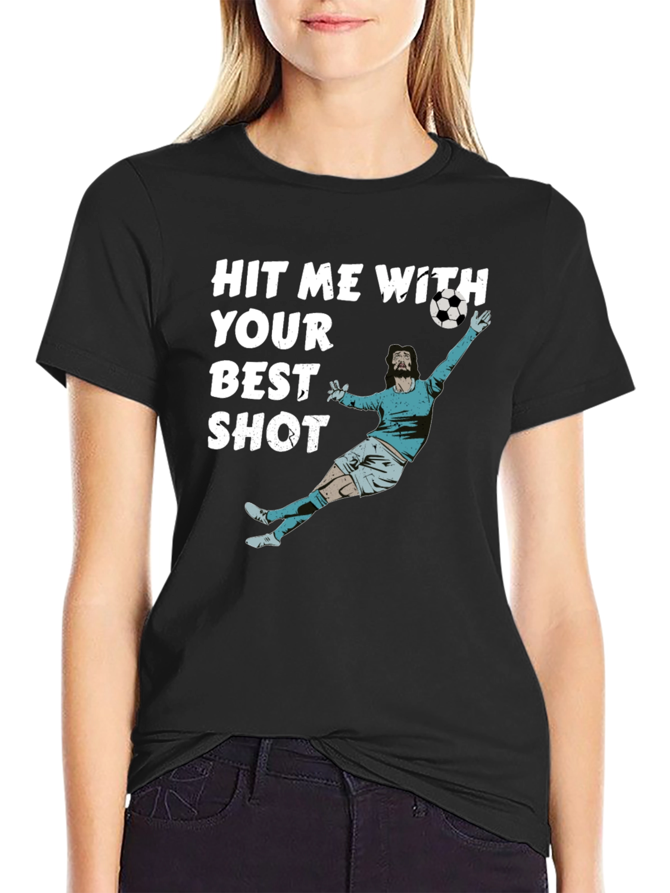 Hit Me With Your Best Shot Soccer T-Shirt