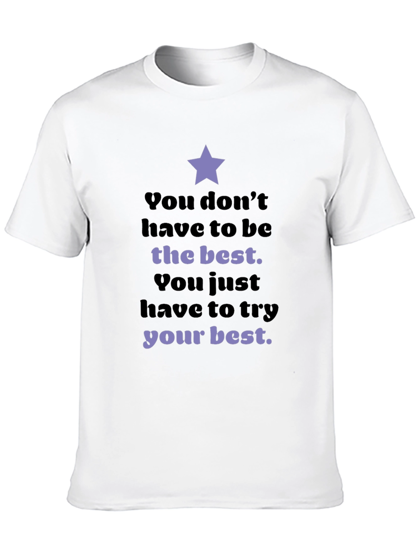 Motivational Star T-Shirt: Try Your Best