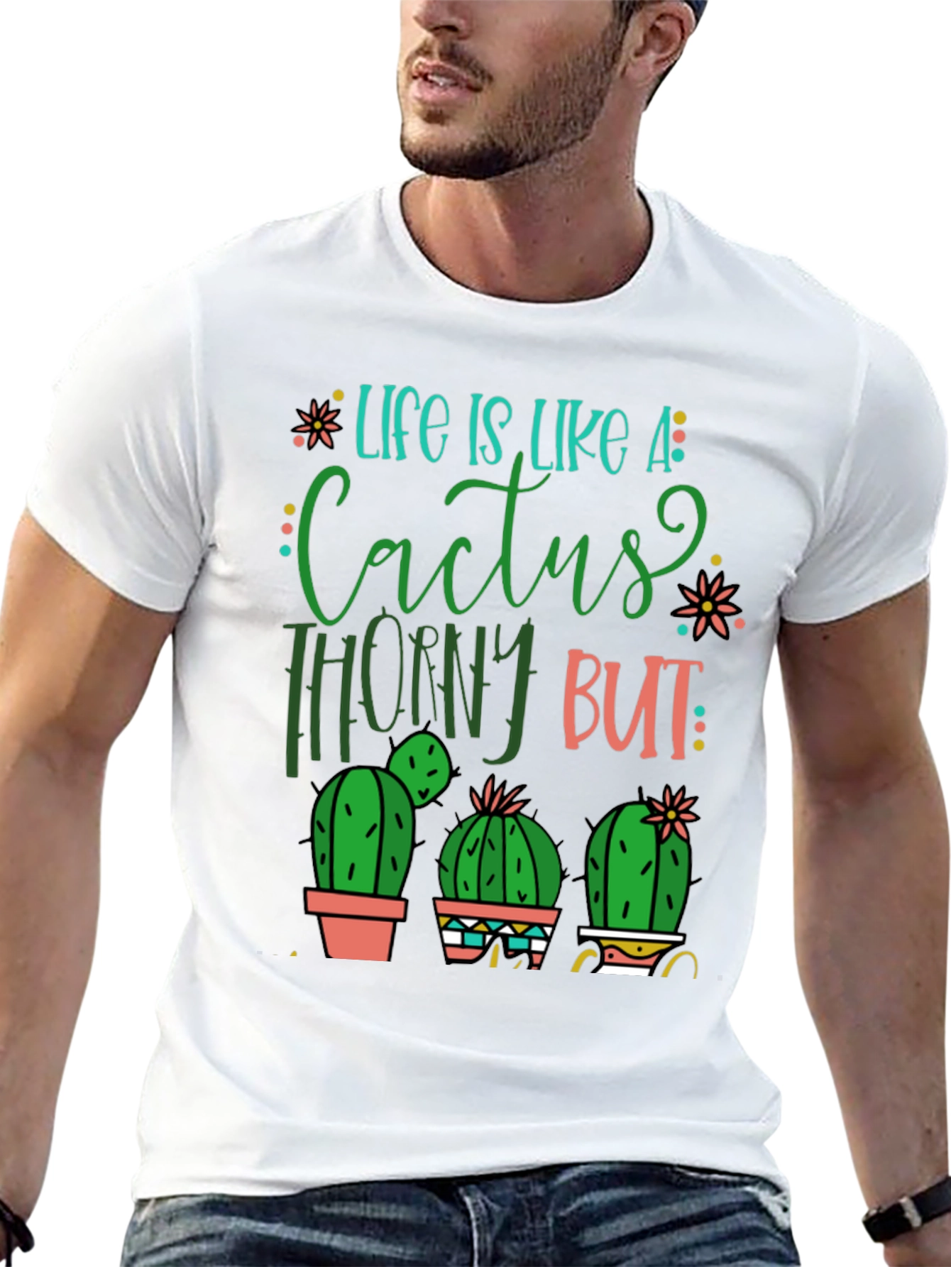 Life is Like a Cactus T-Shirt