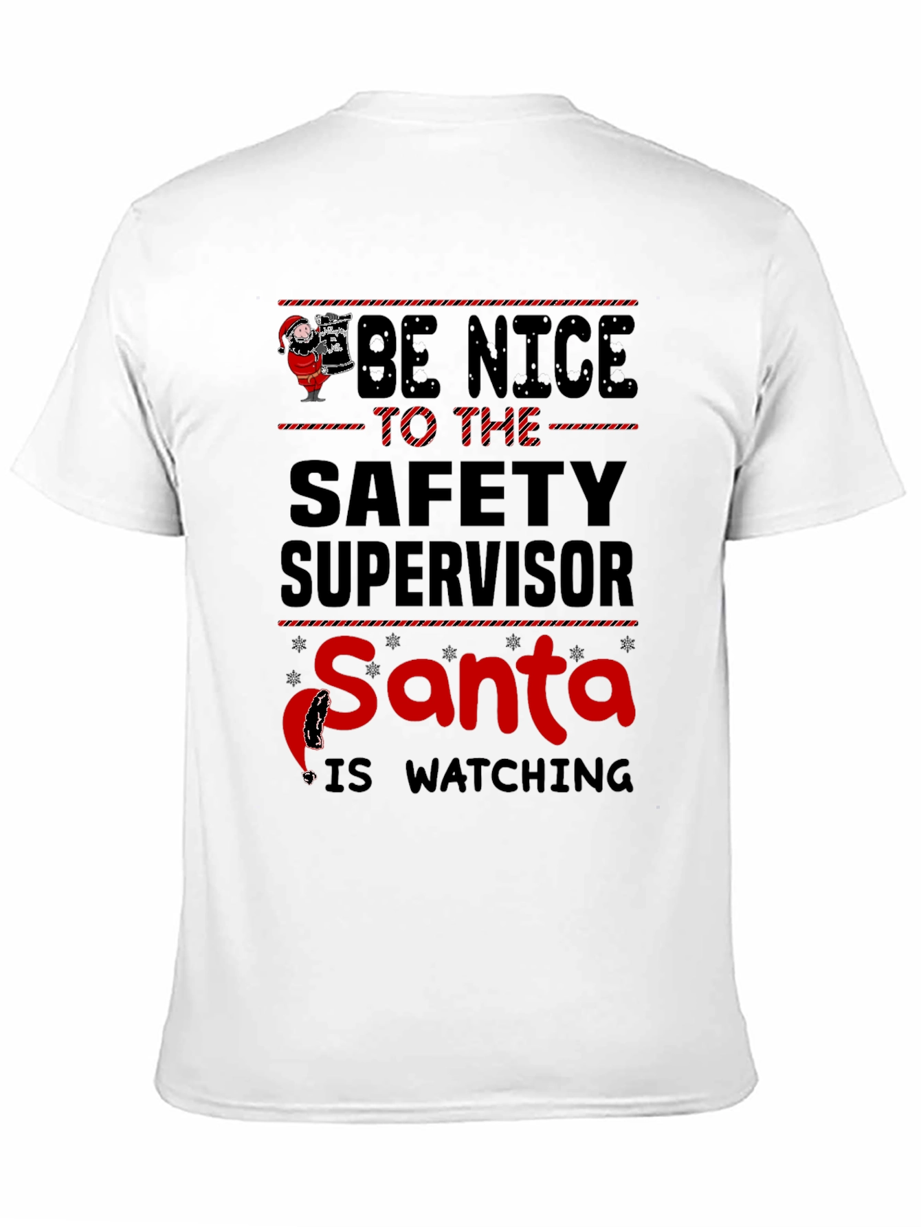 Be Nice Safety Supervisor Santa Watching T-Shirt